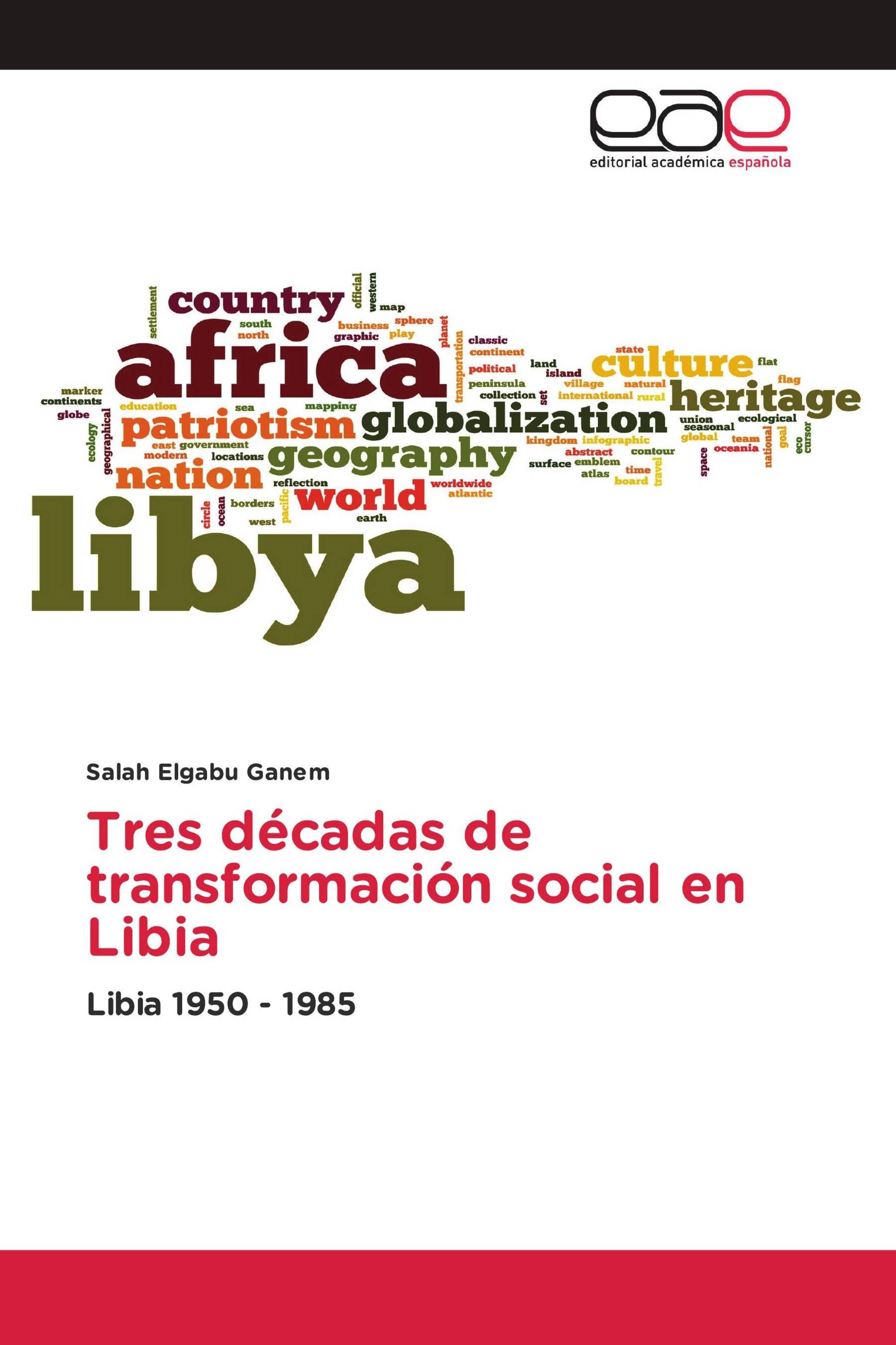 Tres décadas de transformación social en Libia