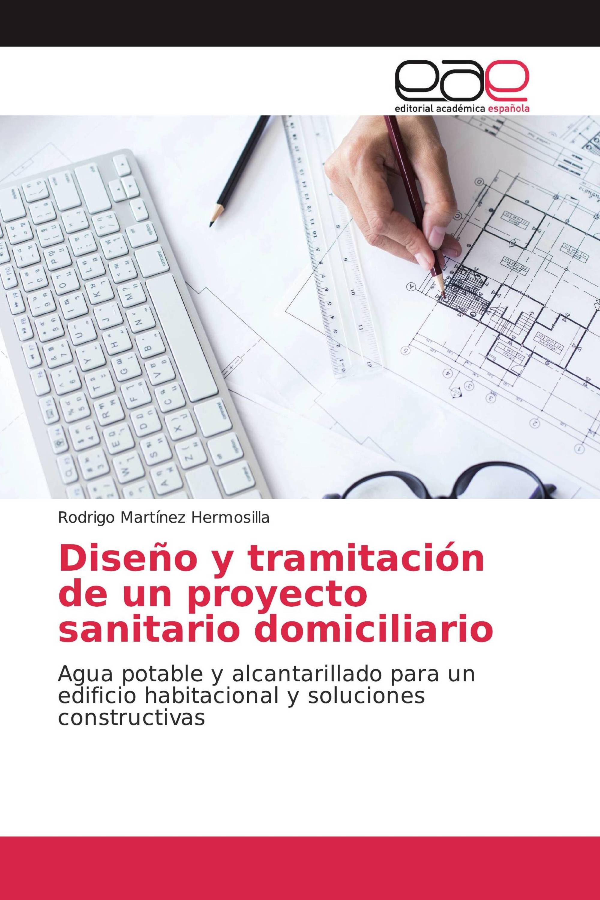 Diseño y tramitación de un proyecto sanitario domiciliario