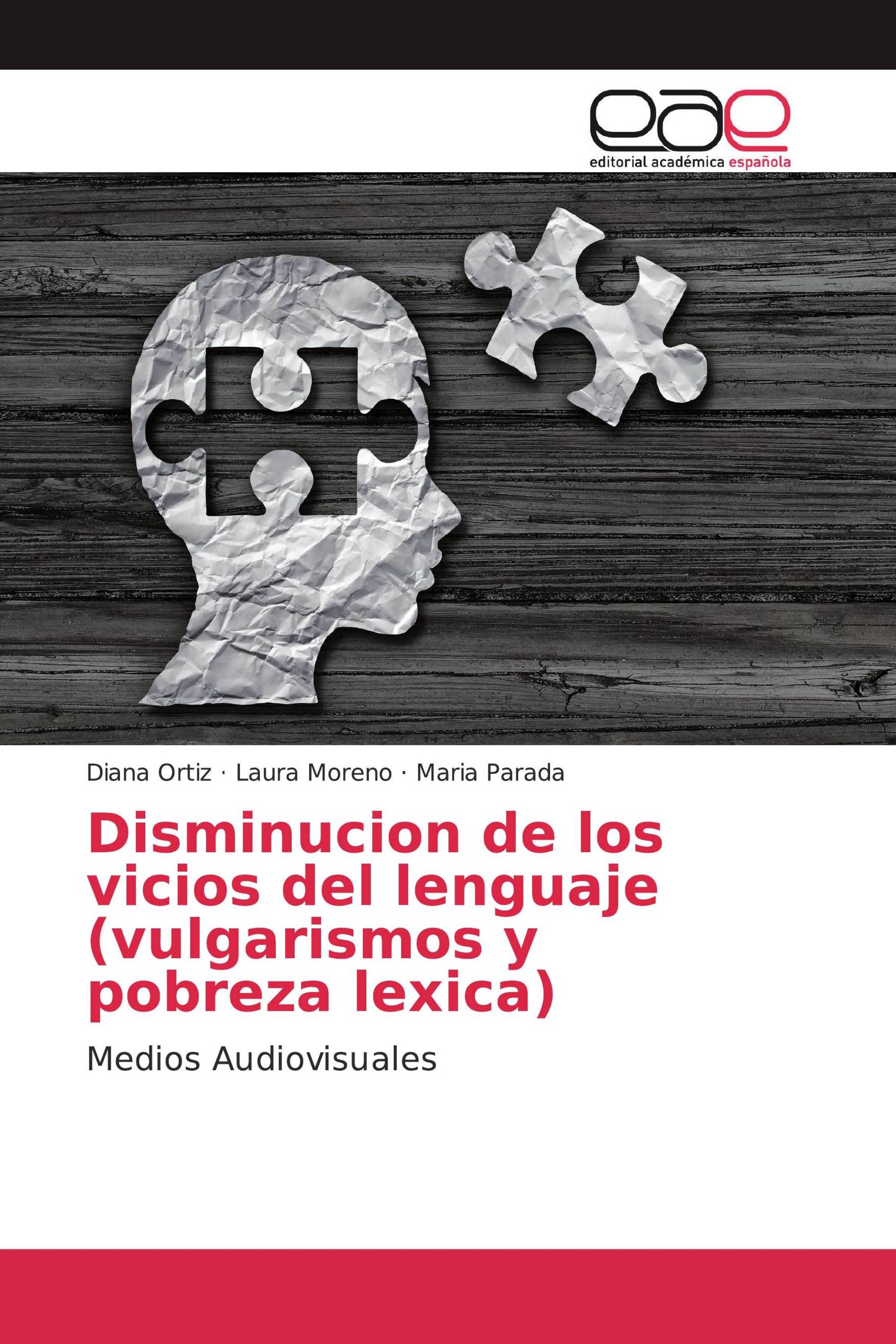 Disminucion de los vicios del lenguaje (vulgarismos y pobreza lexica)