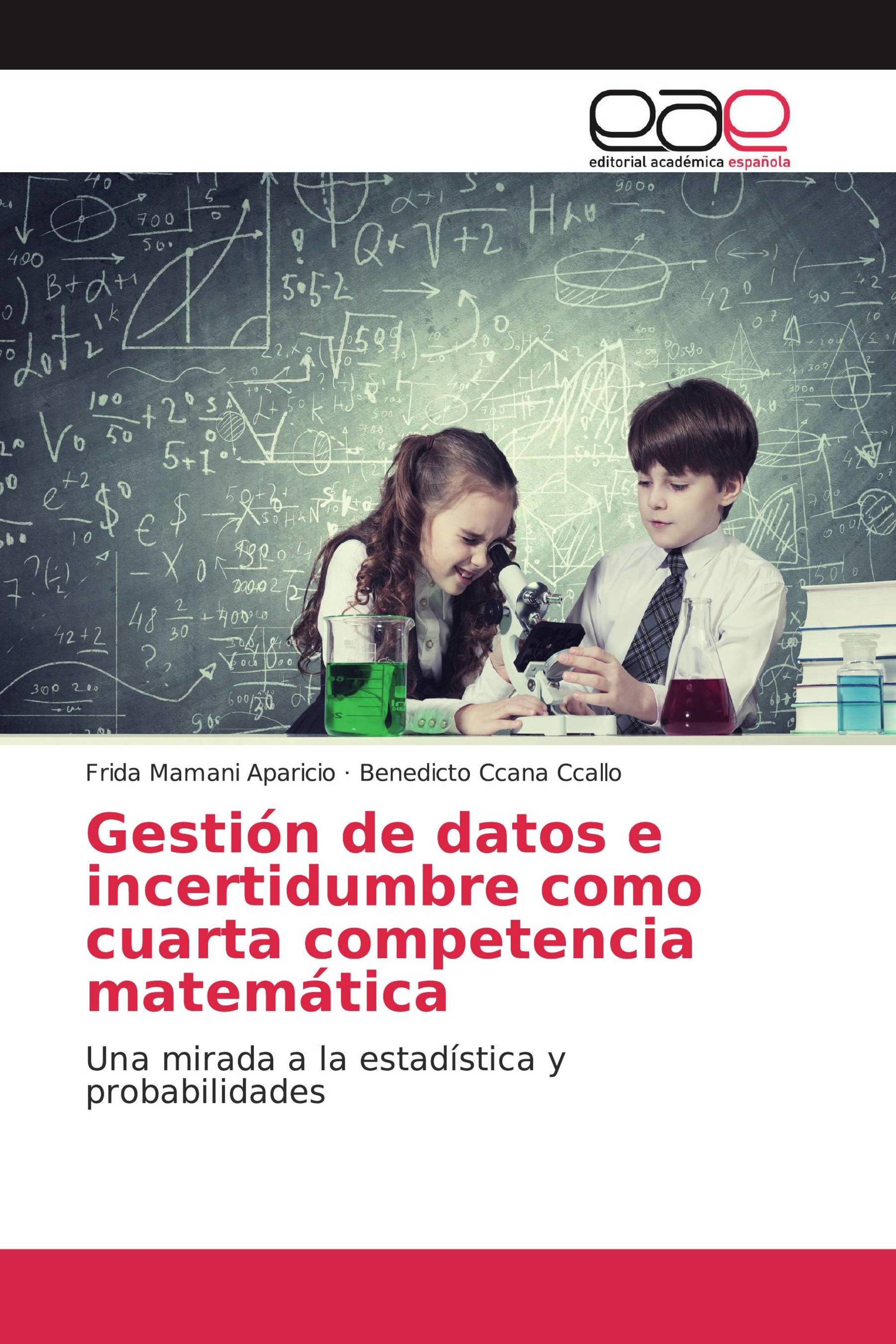 Gestión de datos e incertidumbre como cuarta competencia matemática