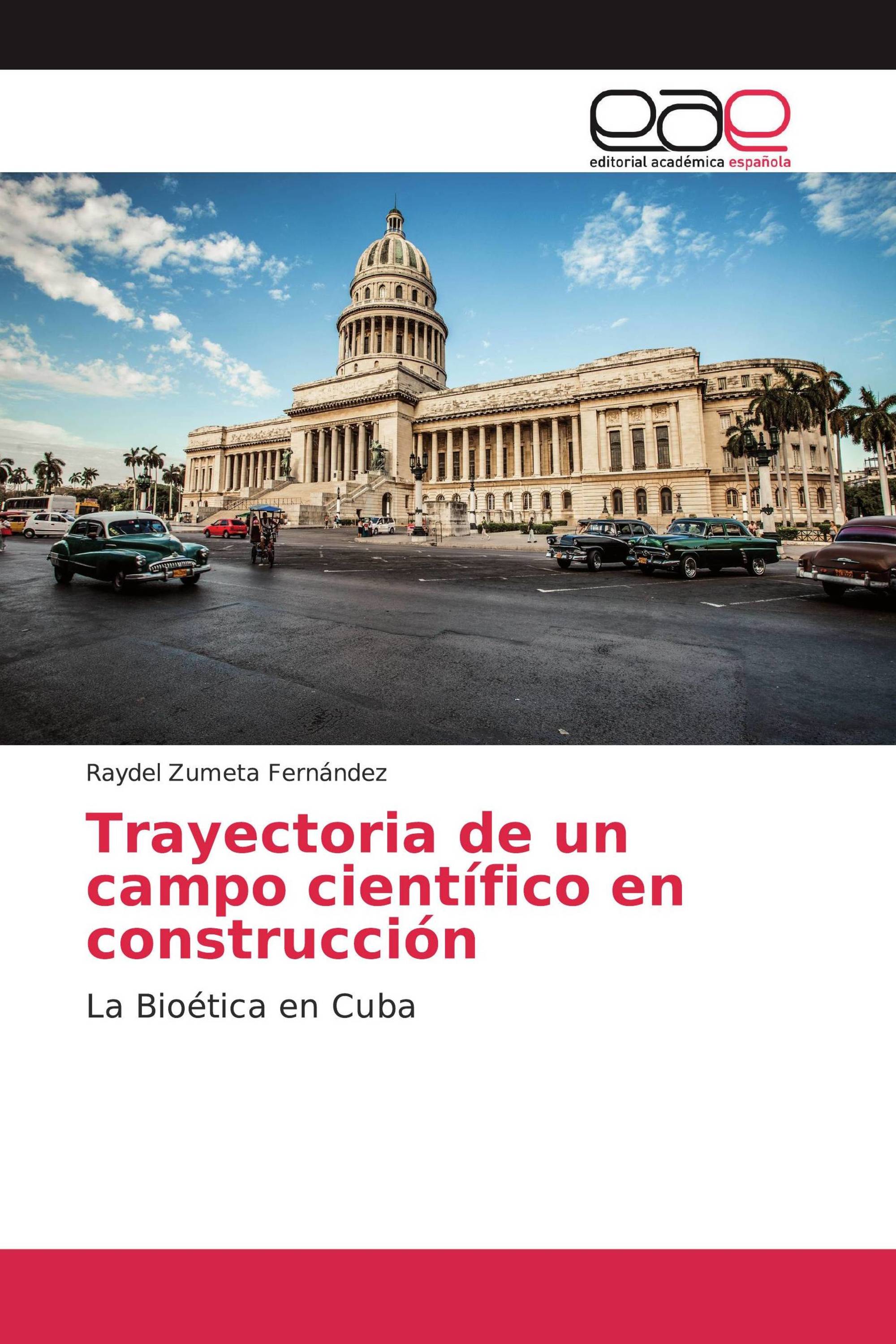 Trayectoria de un campo científico en construcción