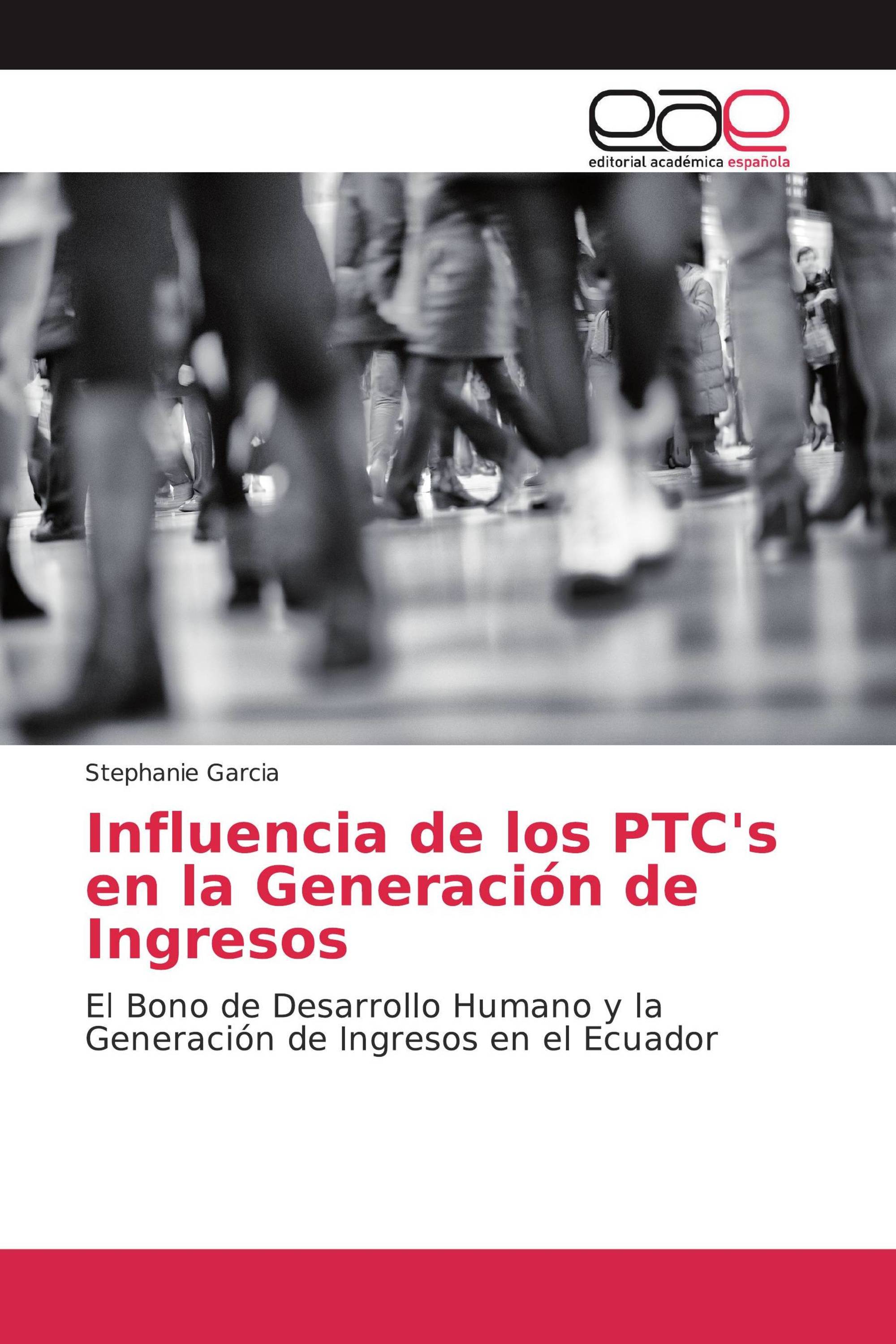 Influencia de los PTC's en la Generación de Ingresos