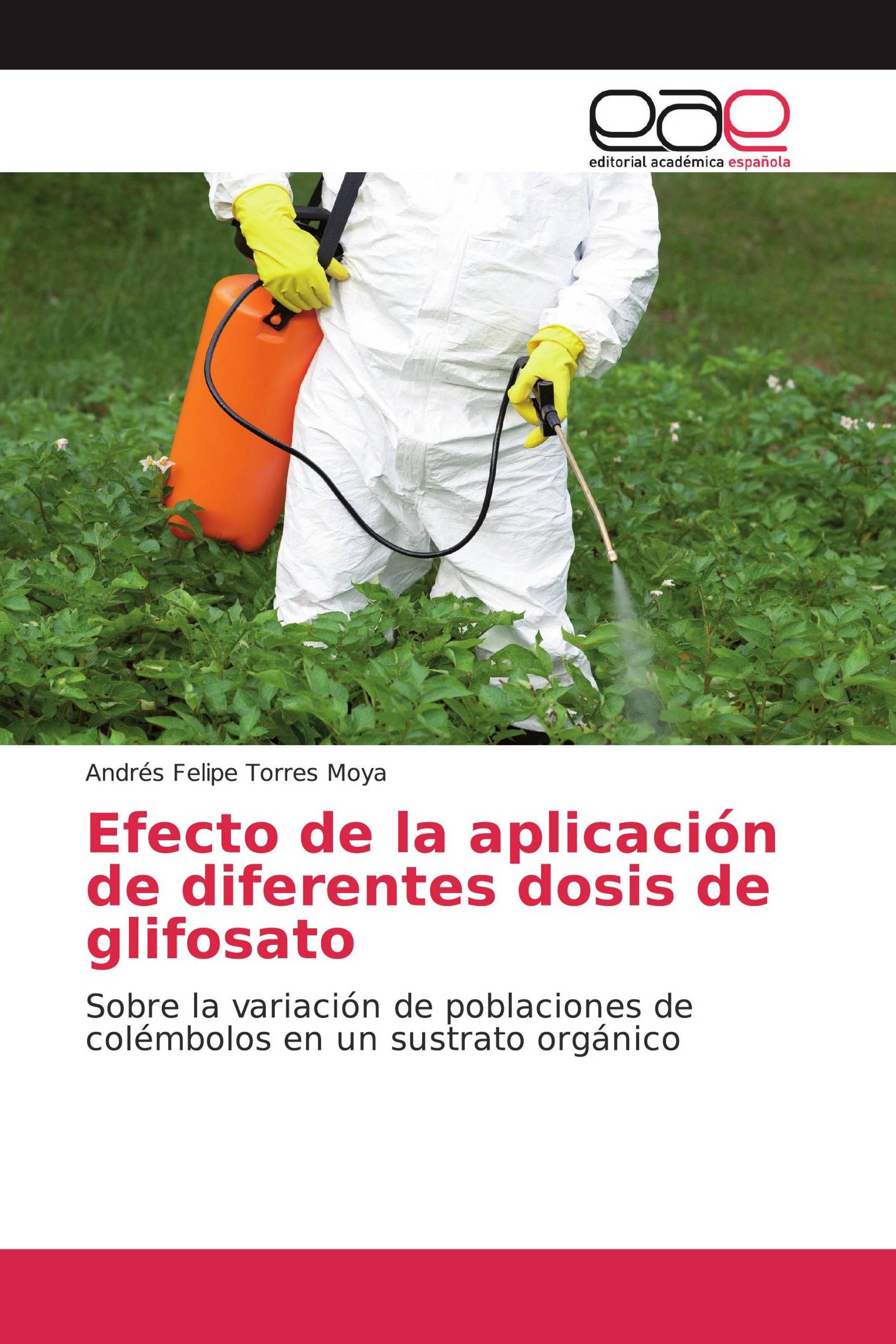 Efecto de la aplicación de diferentes dosis de glifosato