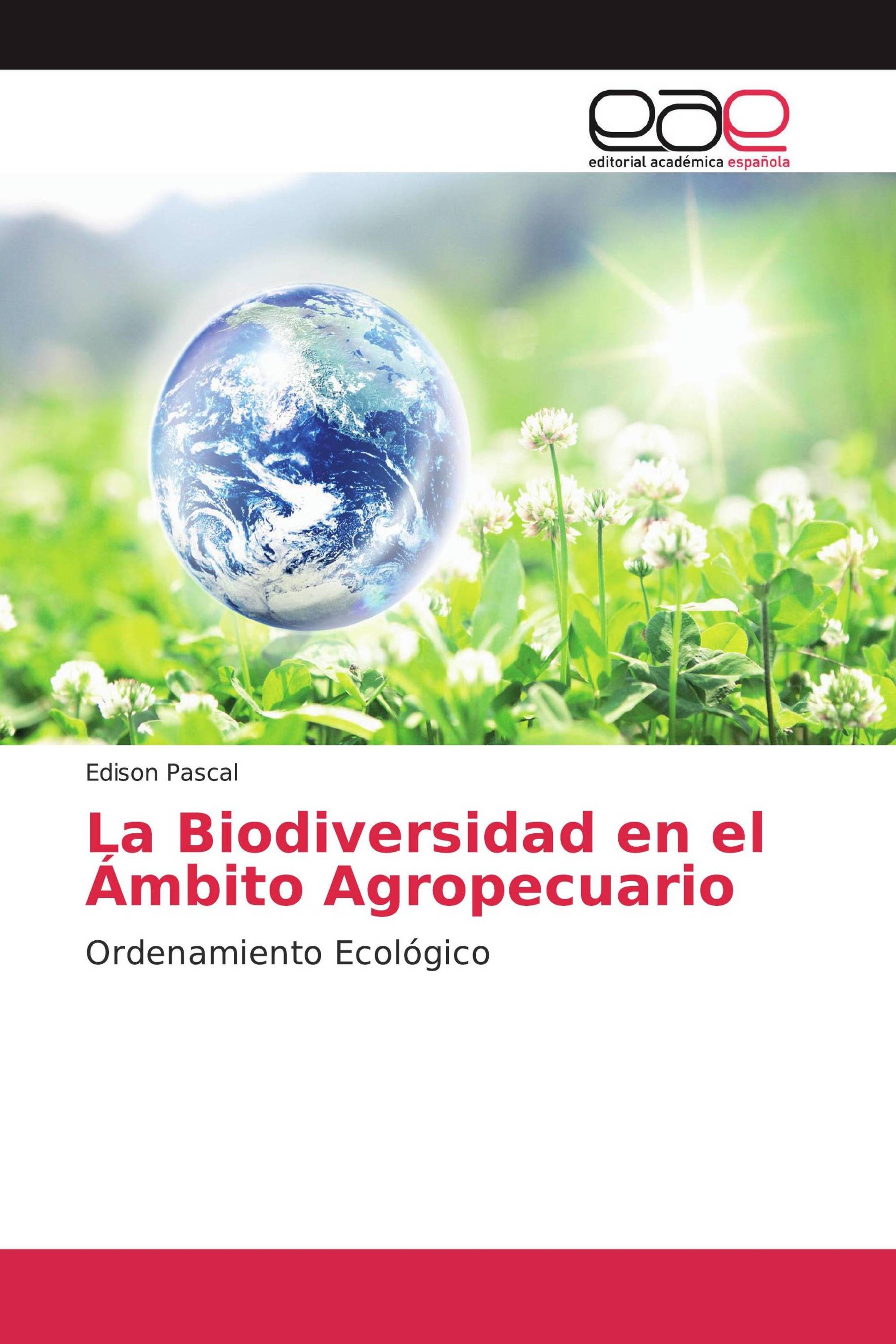 La Biodiversidad en el Ámbito Agropecuario