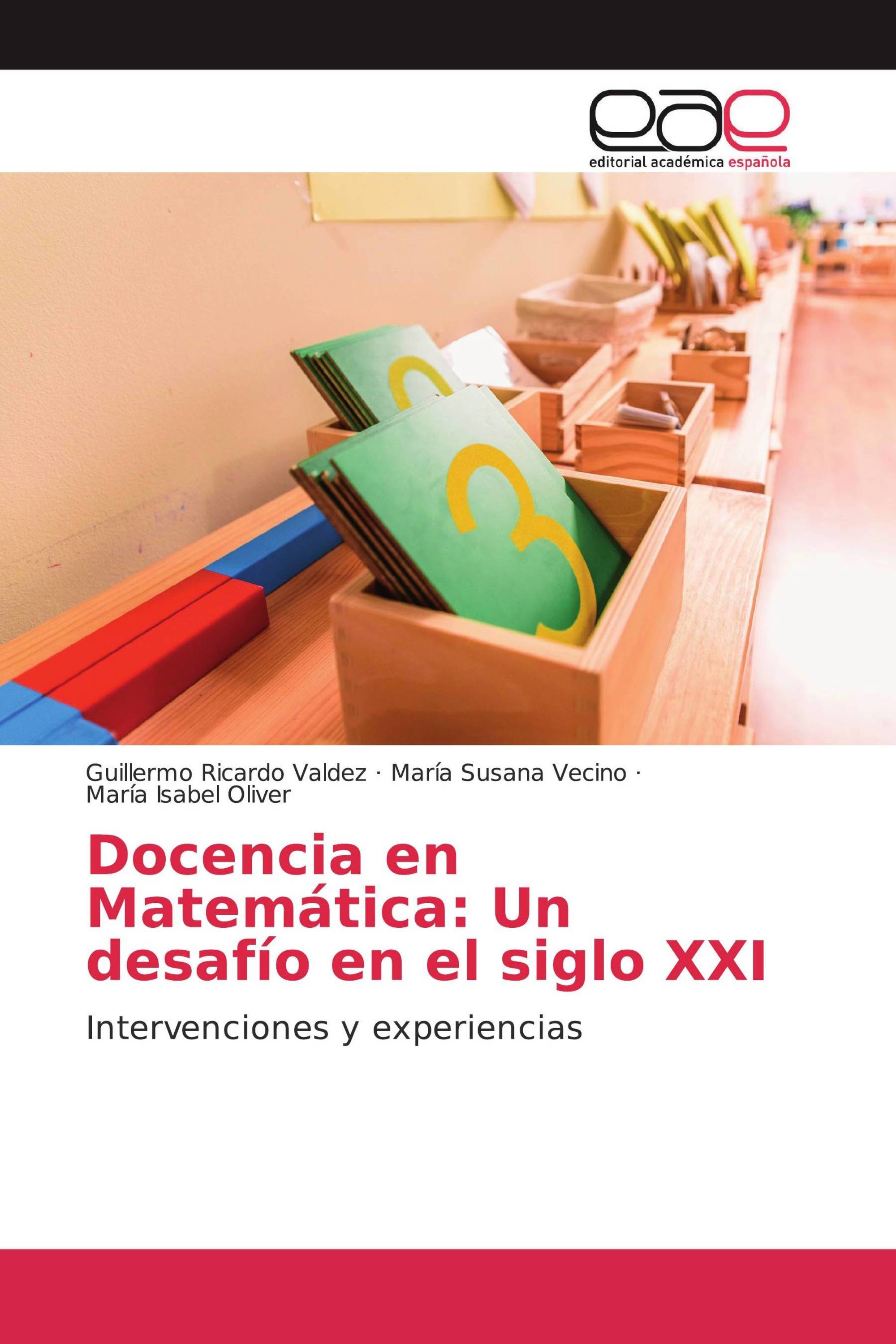 Docencia en Matemática: Un desafío en el siglo XXI