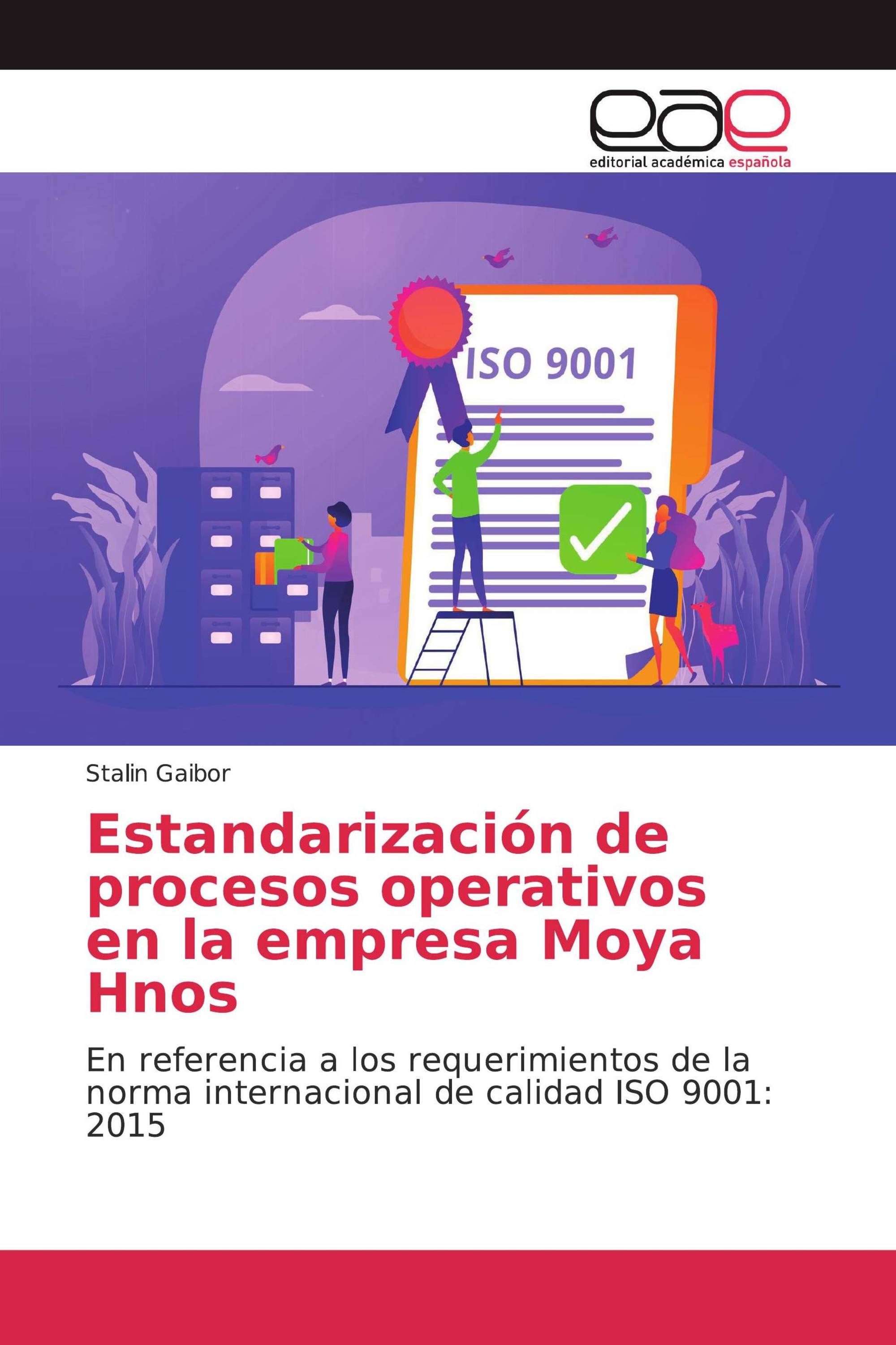 Estandarización de procesos operativos en la empresa Moya Hnos