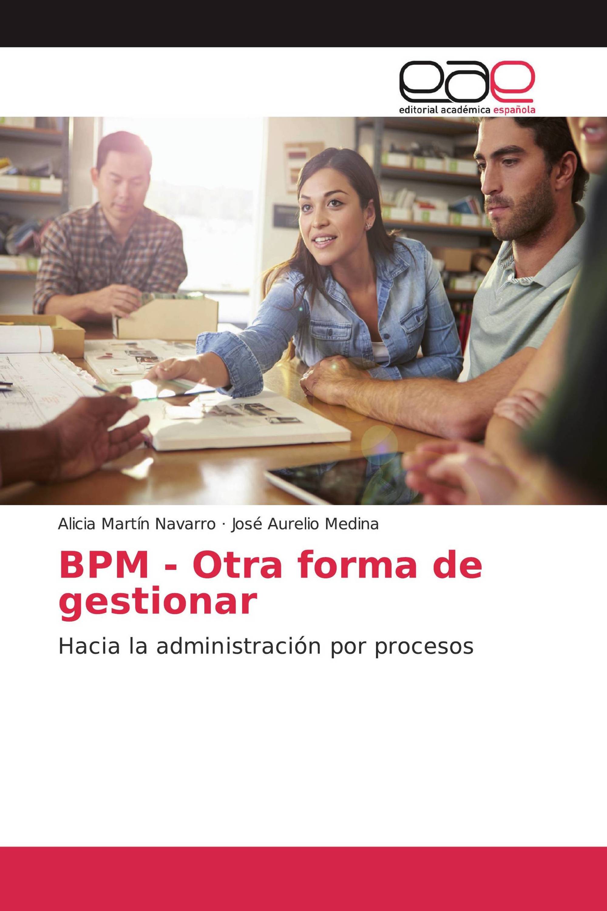 BPM - Otra forma de gestionar