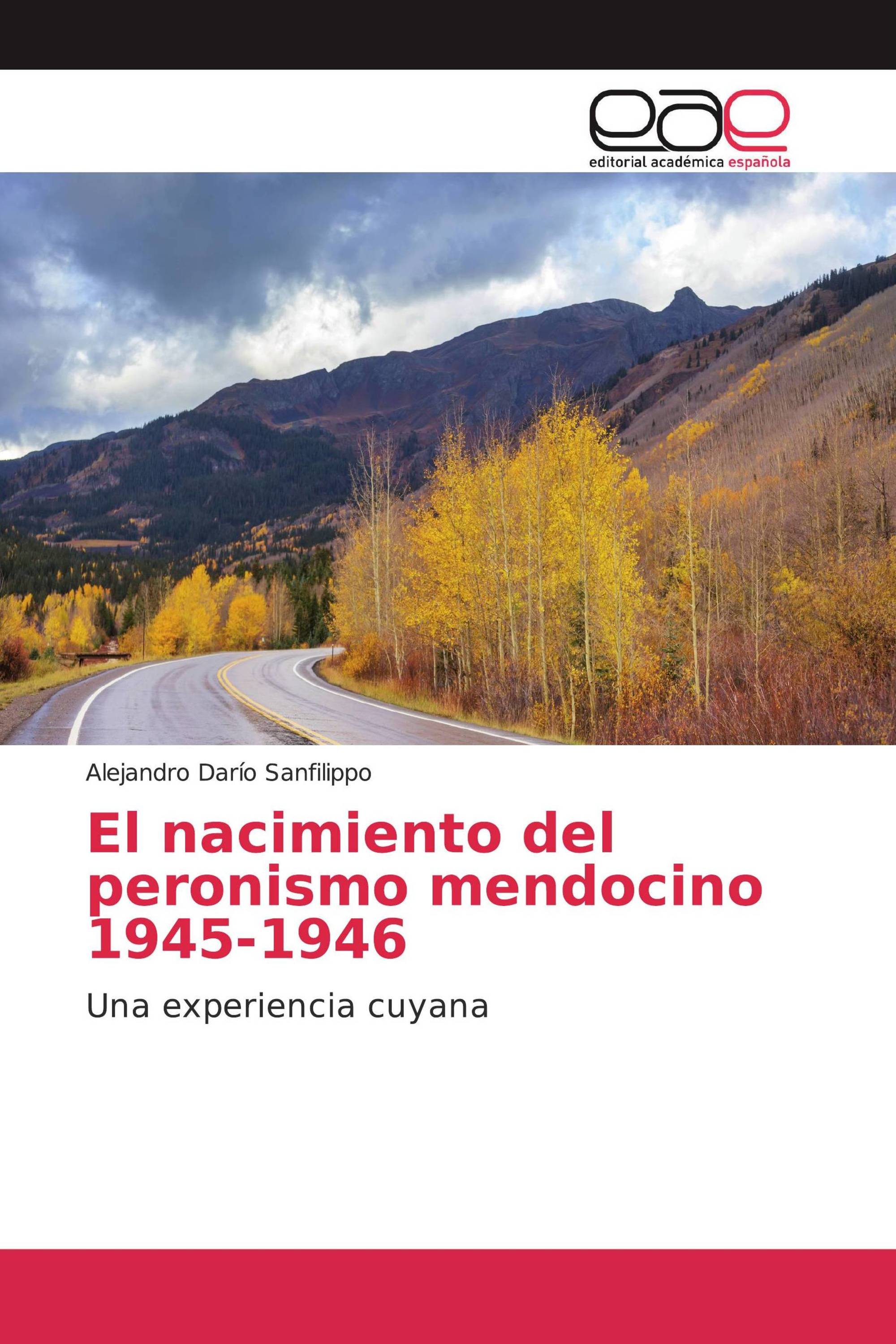 El nacimiento del peronismo mendocino 1945-1946