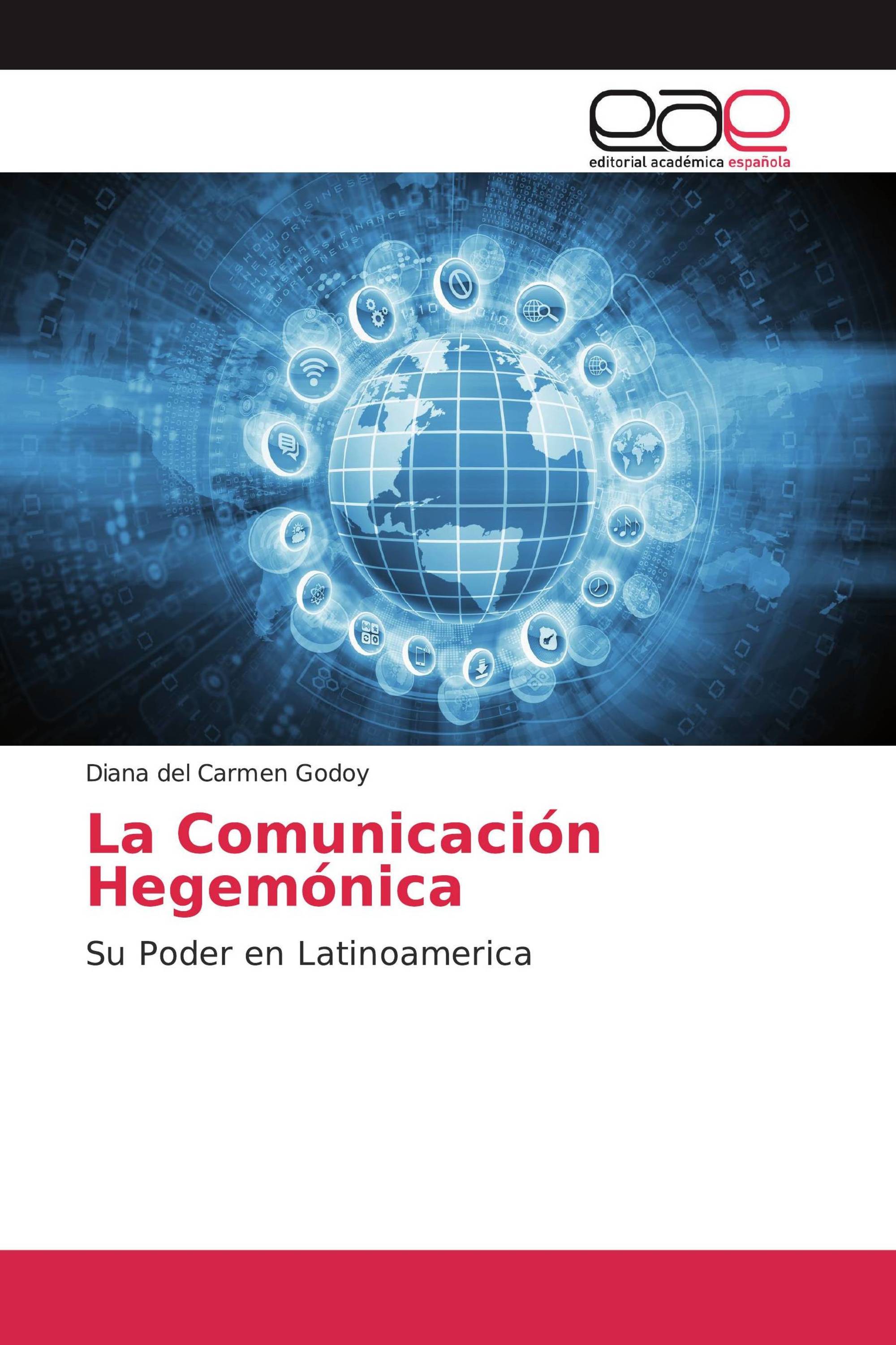 La Comunicación Hegemónica