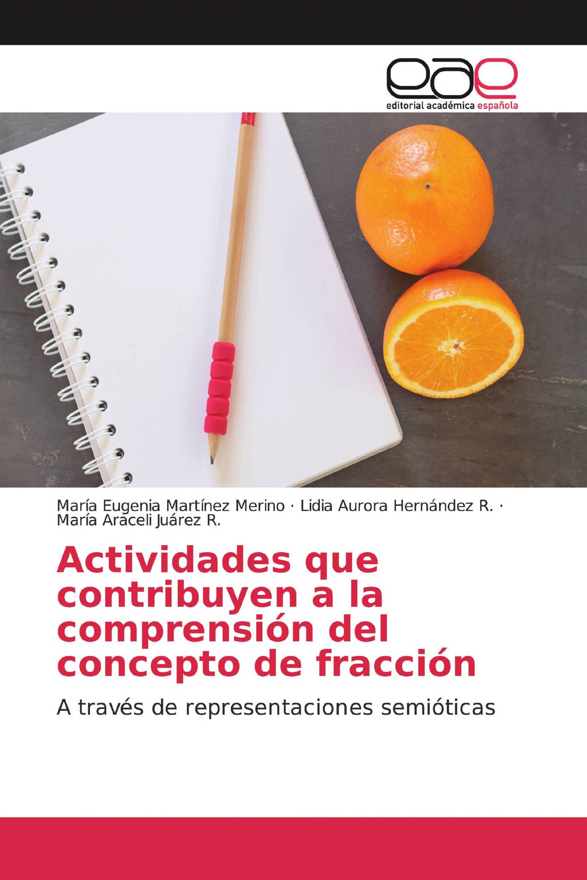 Actividades que contribuyen a la comprensión del concepto de fracción