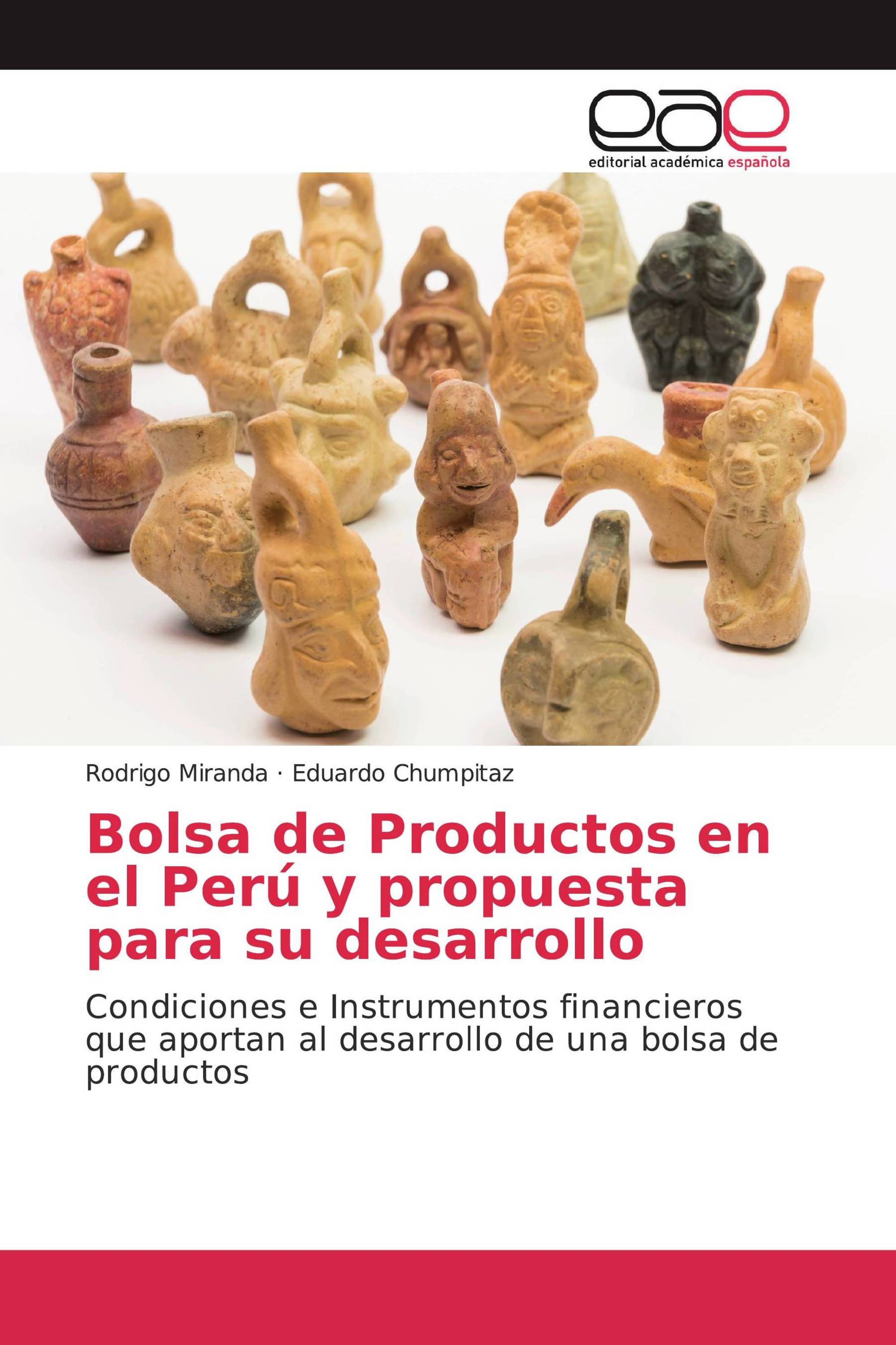 Bolsa de Productos en el Perú y propuesta para su desarrollo