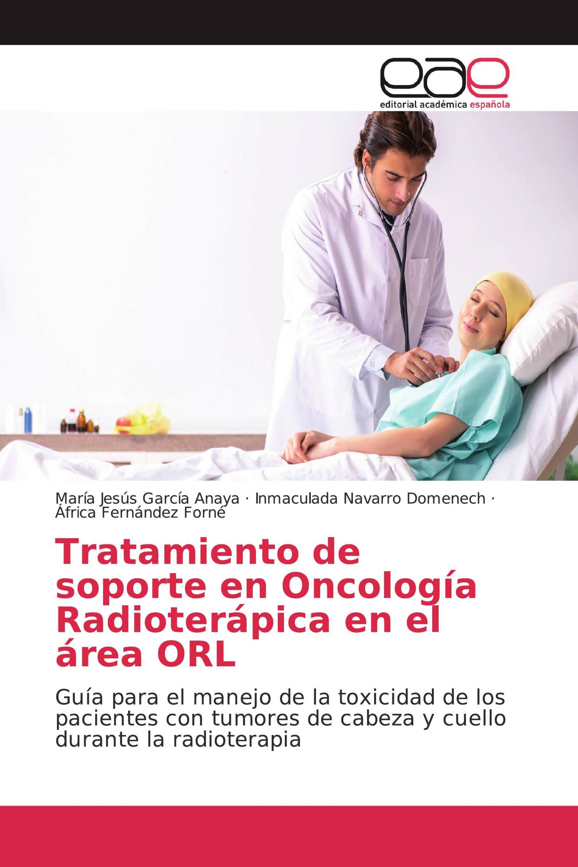 Tratamiento de soporte en Oncología Radioterápica en el área ORL
