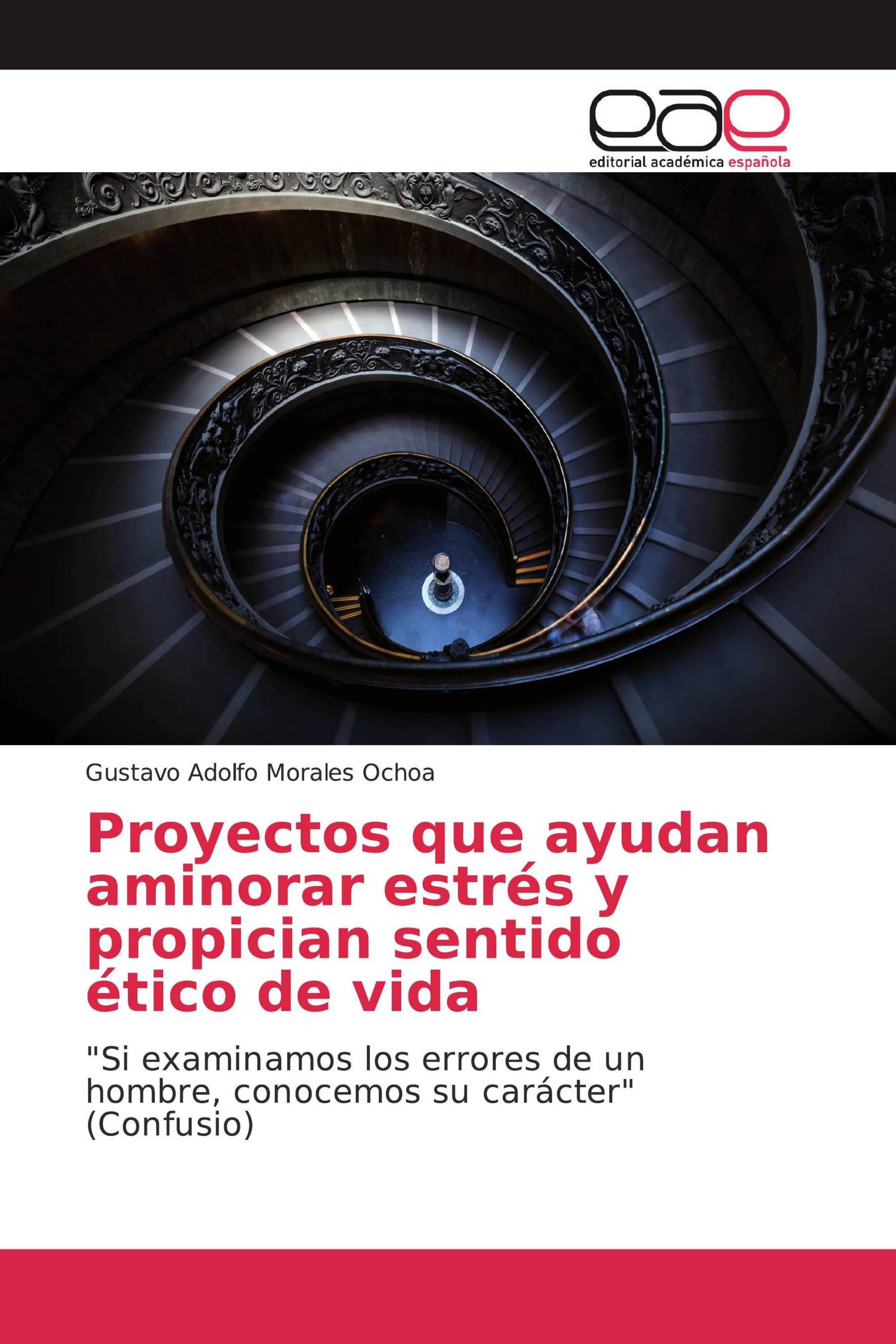 Proyectos que ayudan aminorar estrés y propician sentido ético de vida