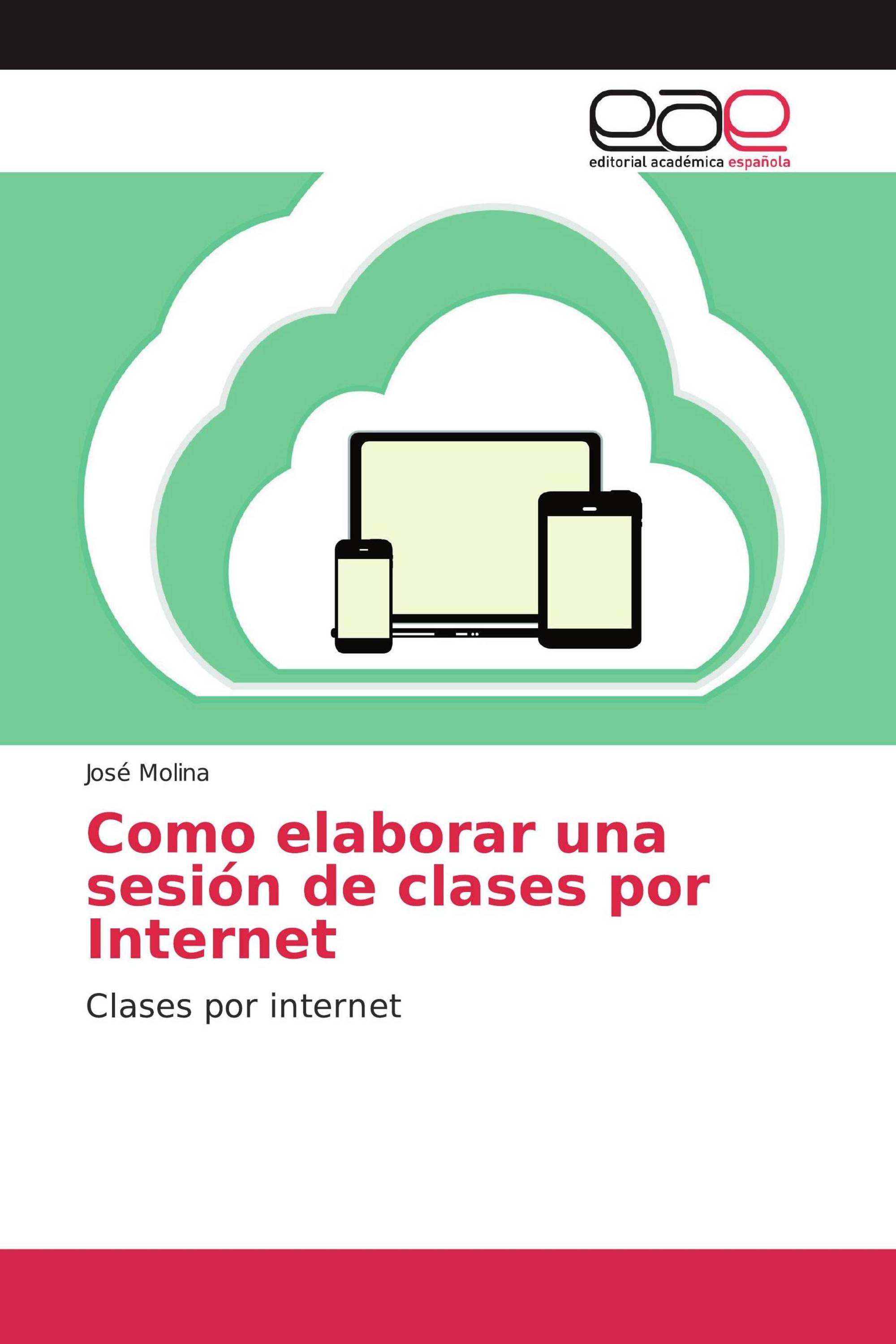 Como elaborar una sesión de clases por Internet