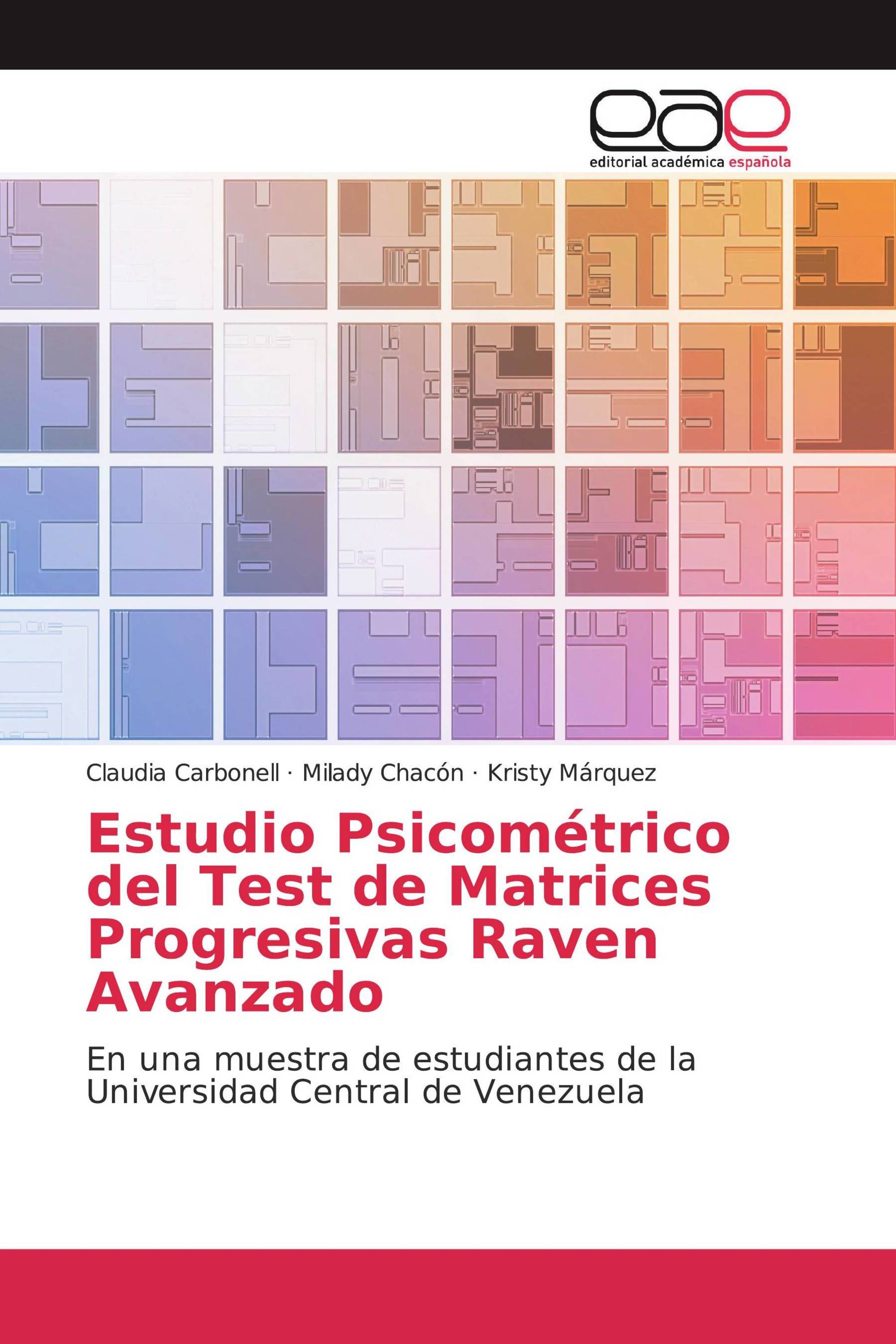 Estudio Psicométrico del Test de Matrices Progresivas Raven Avanzado