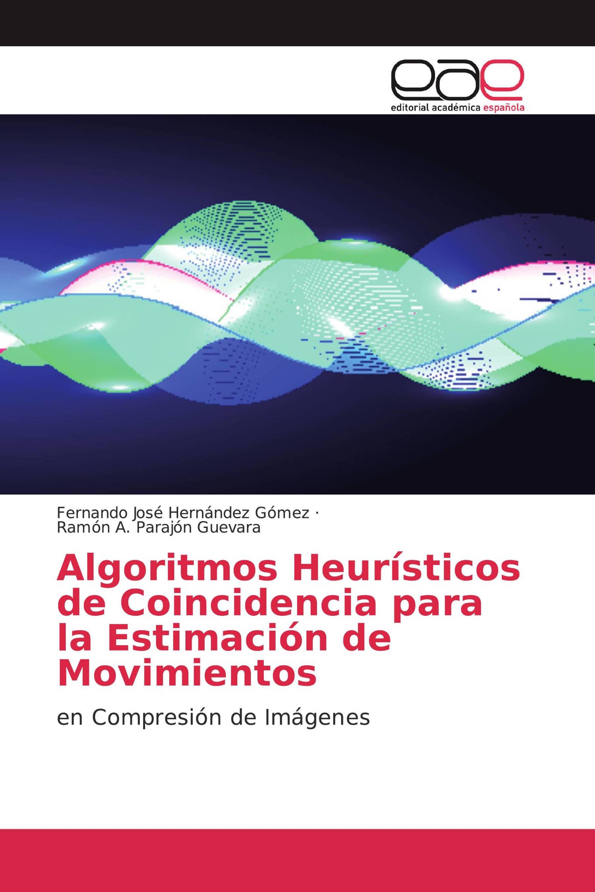 Algoritmos Heurísticos de Coincidencia para la Estimación de Movimientos