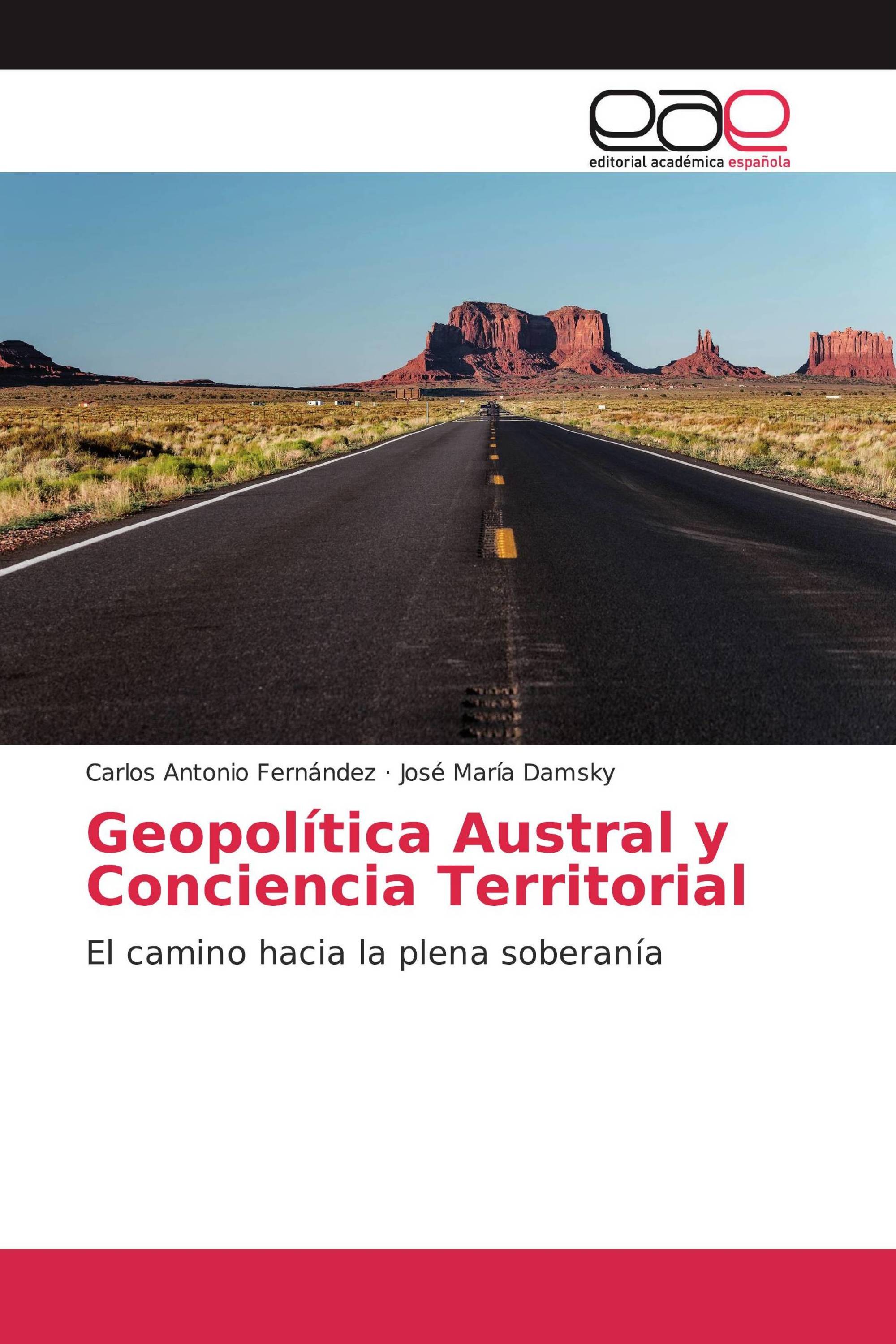 Geopolítica Austral y Conciencia Territorial