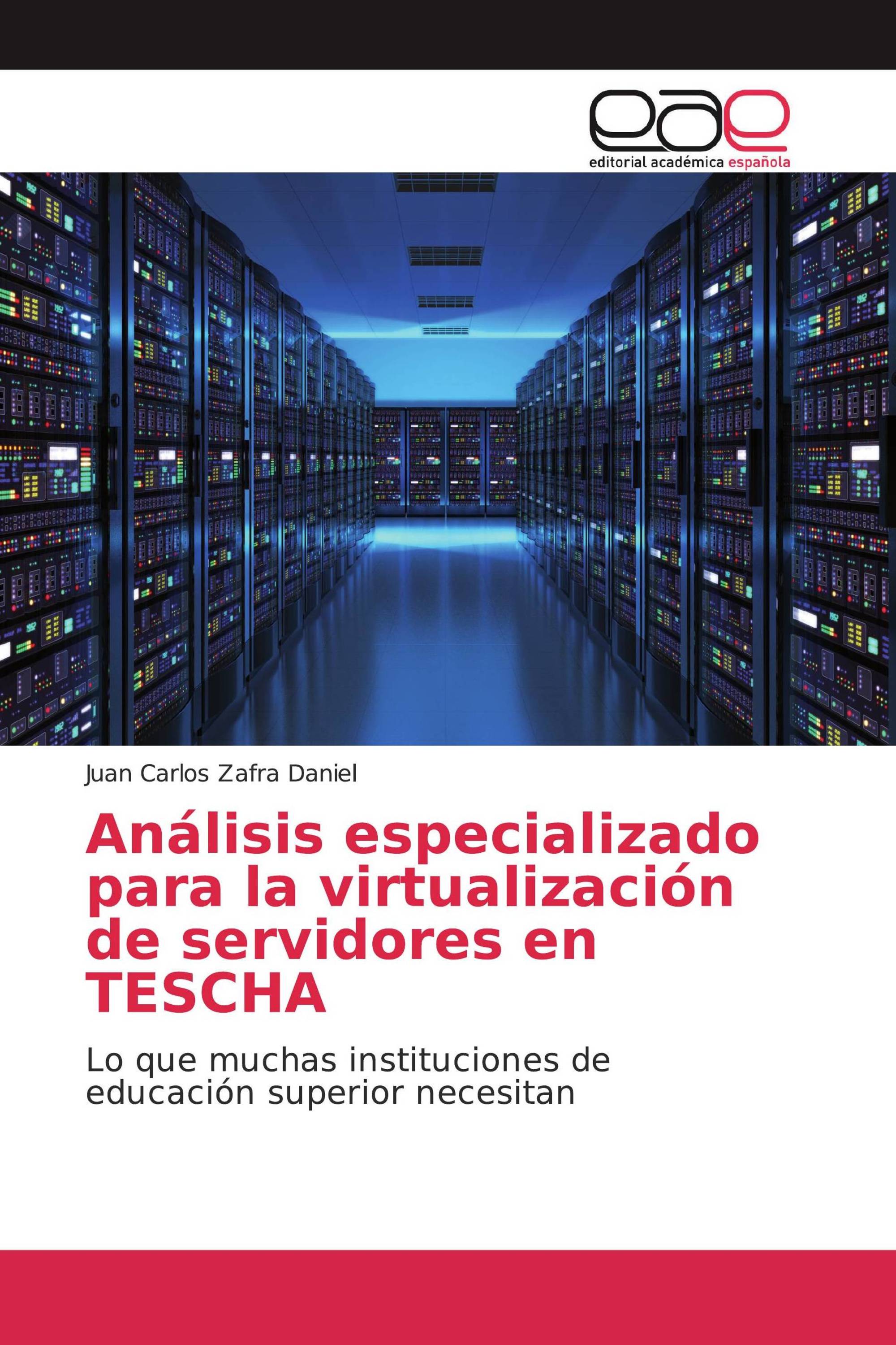 Análisis especializado para la virtualización de servidores en TESCHA