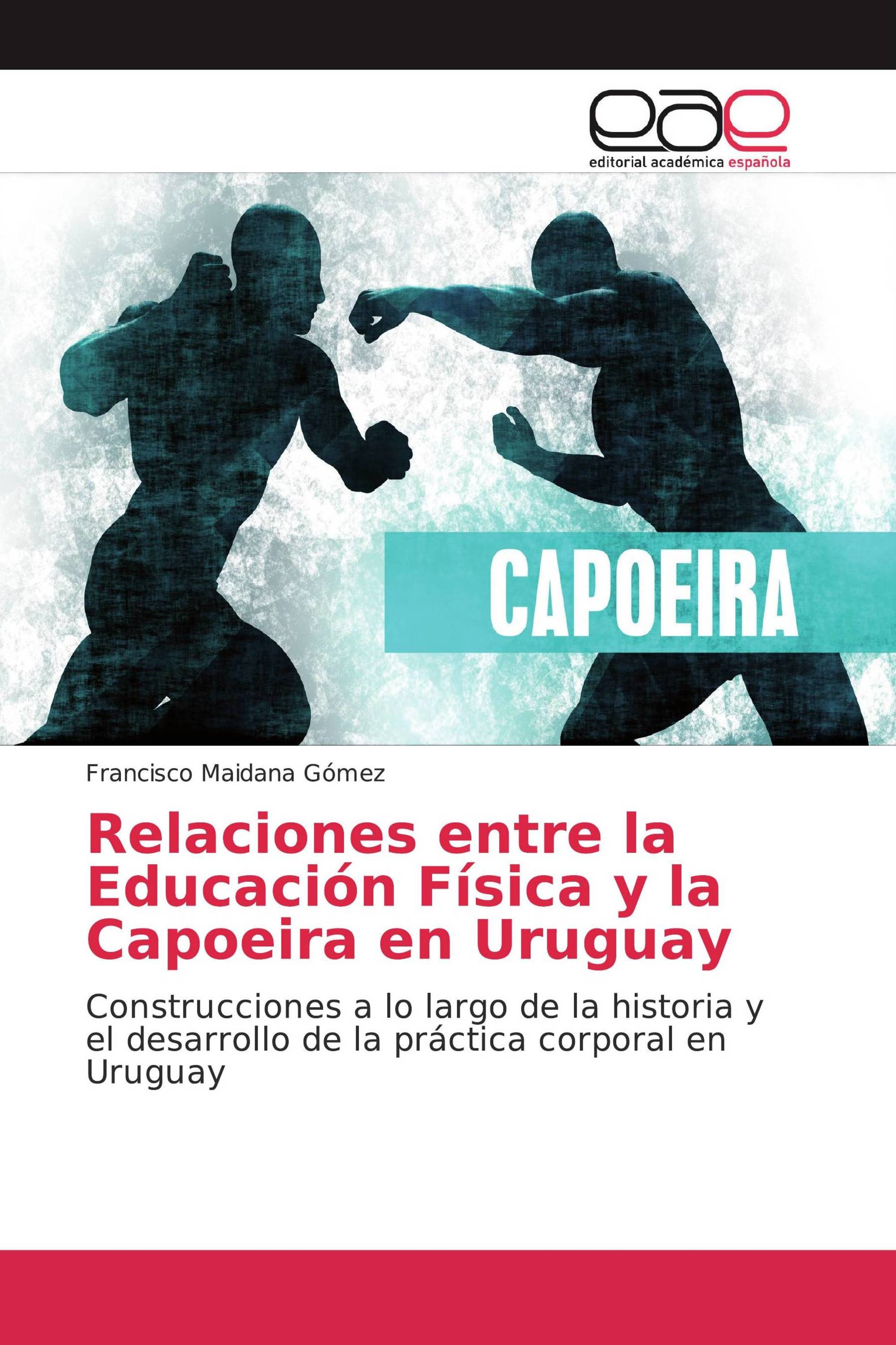 Relaciones entre la Educación Física y la Capoeira en Uruguay