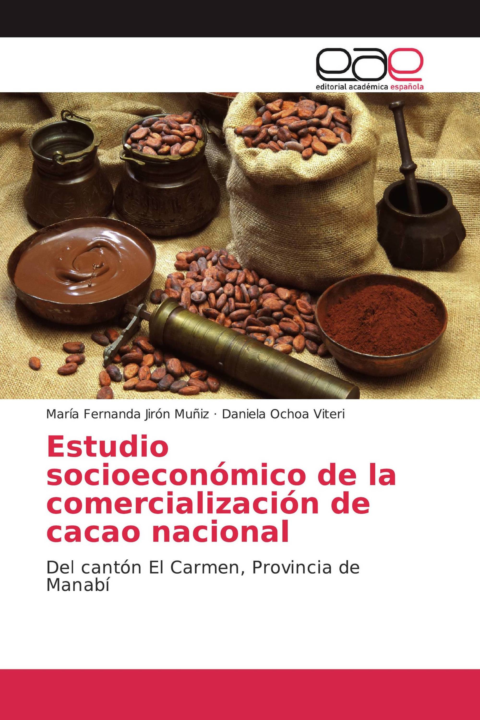 Estudio socioeconómico de la comercialización de cacao nacional