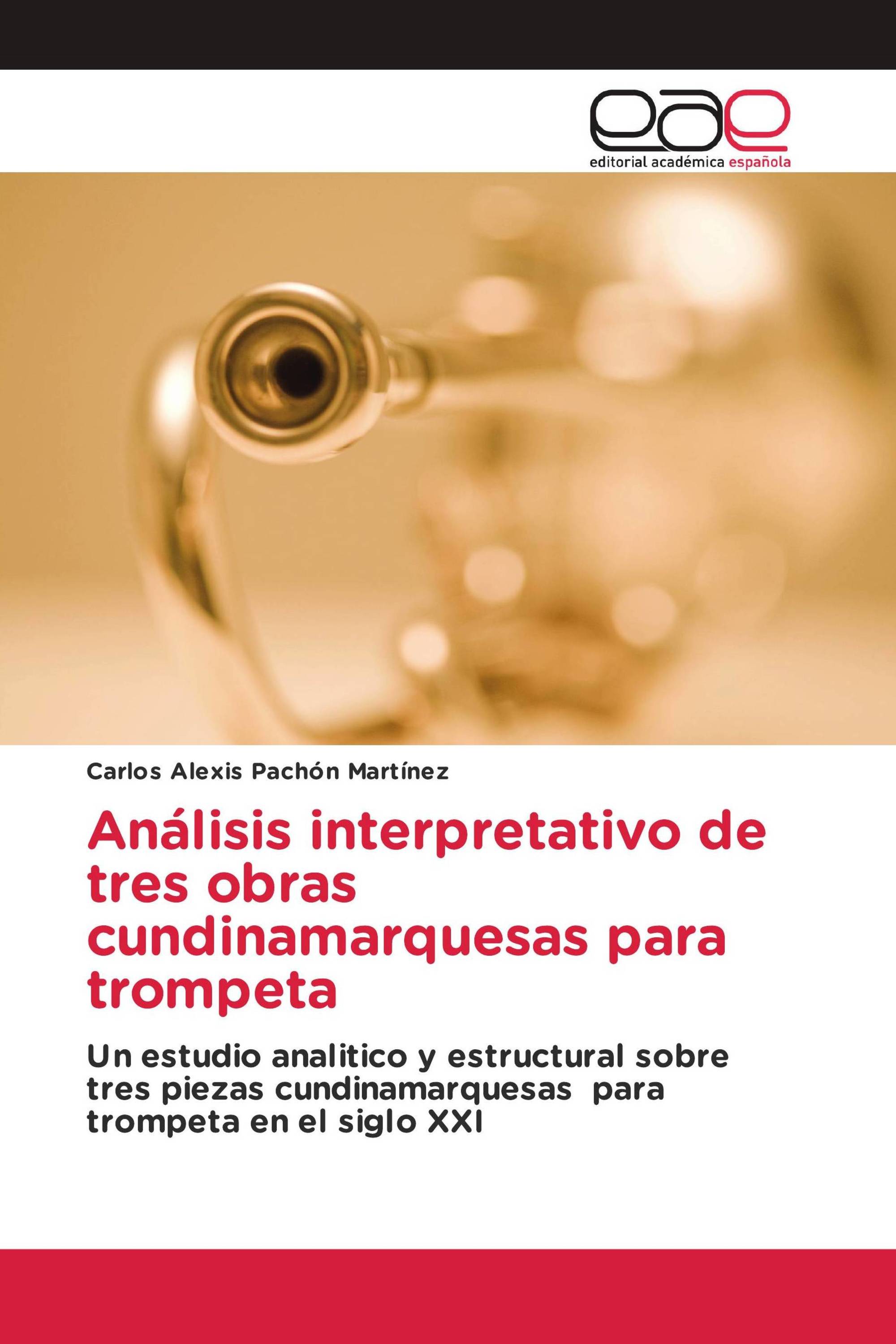 Análisis interpretativo de tres obras cundinamarquesas para trompeta