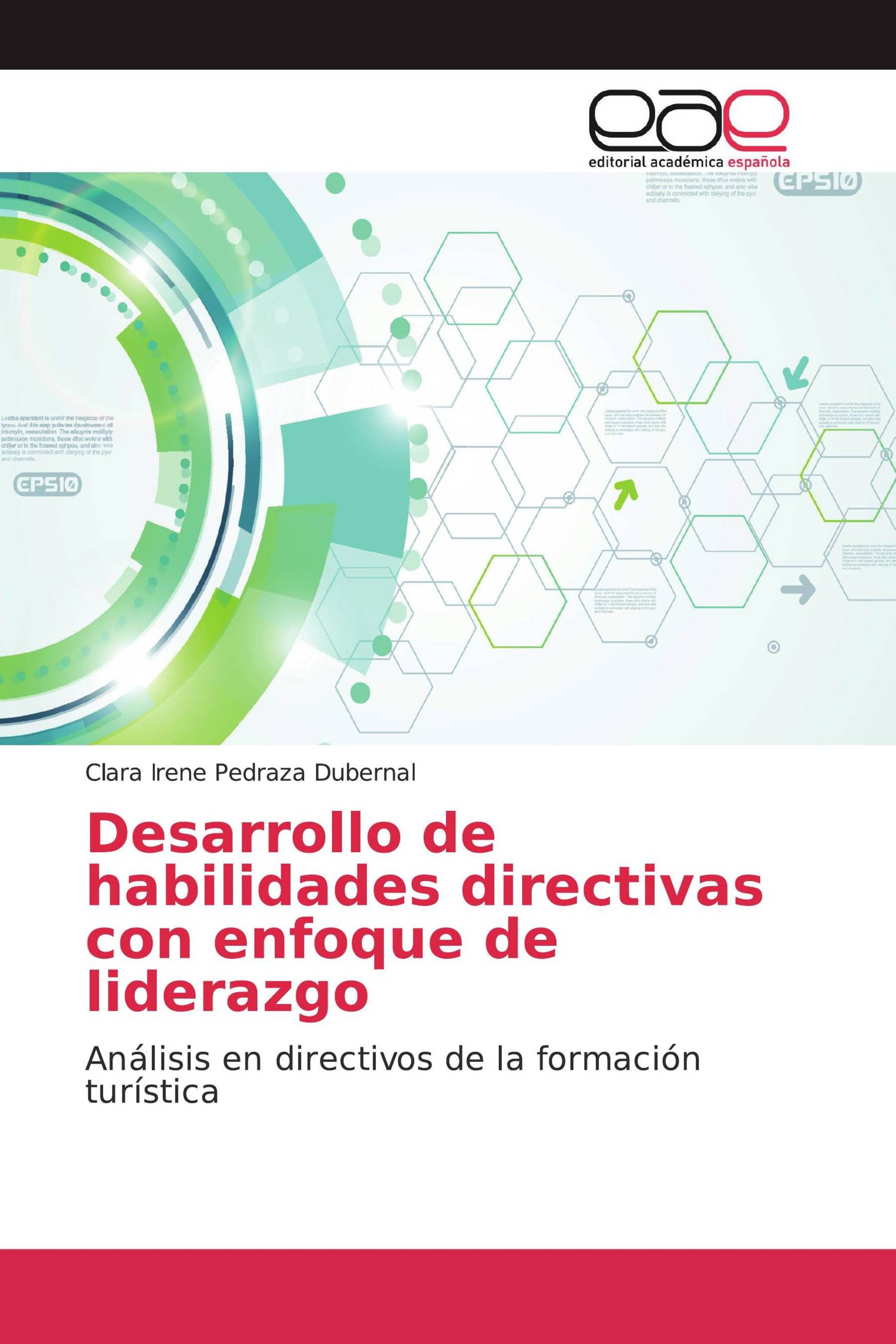 Desarrollo de habilidades directivas con enfoque de liderazgo