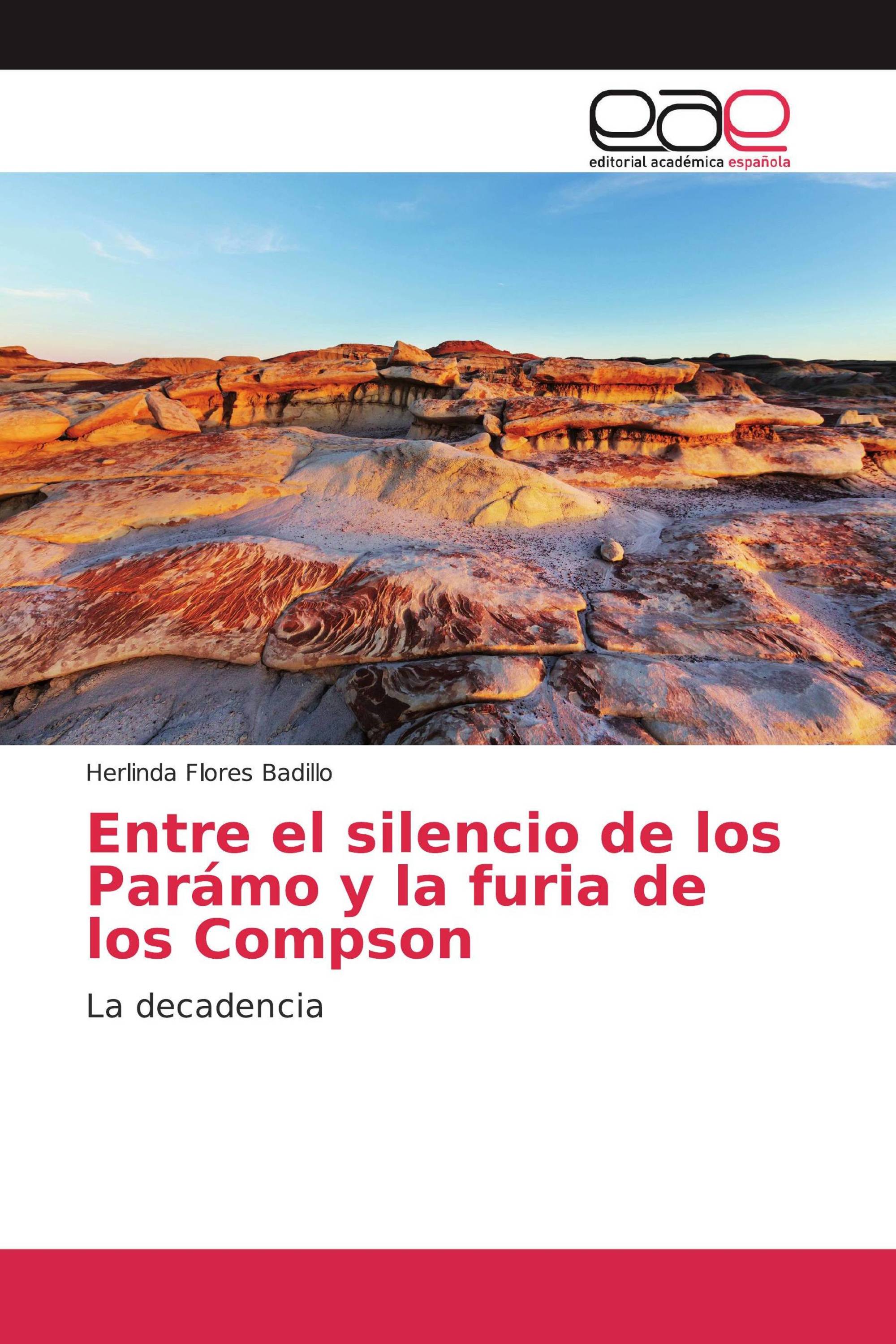 Entre el silencio de los Parámo y la furia de los Compson