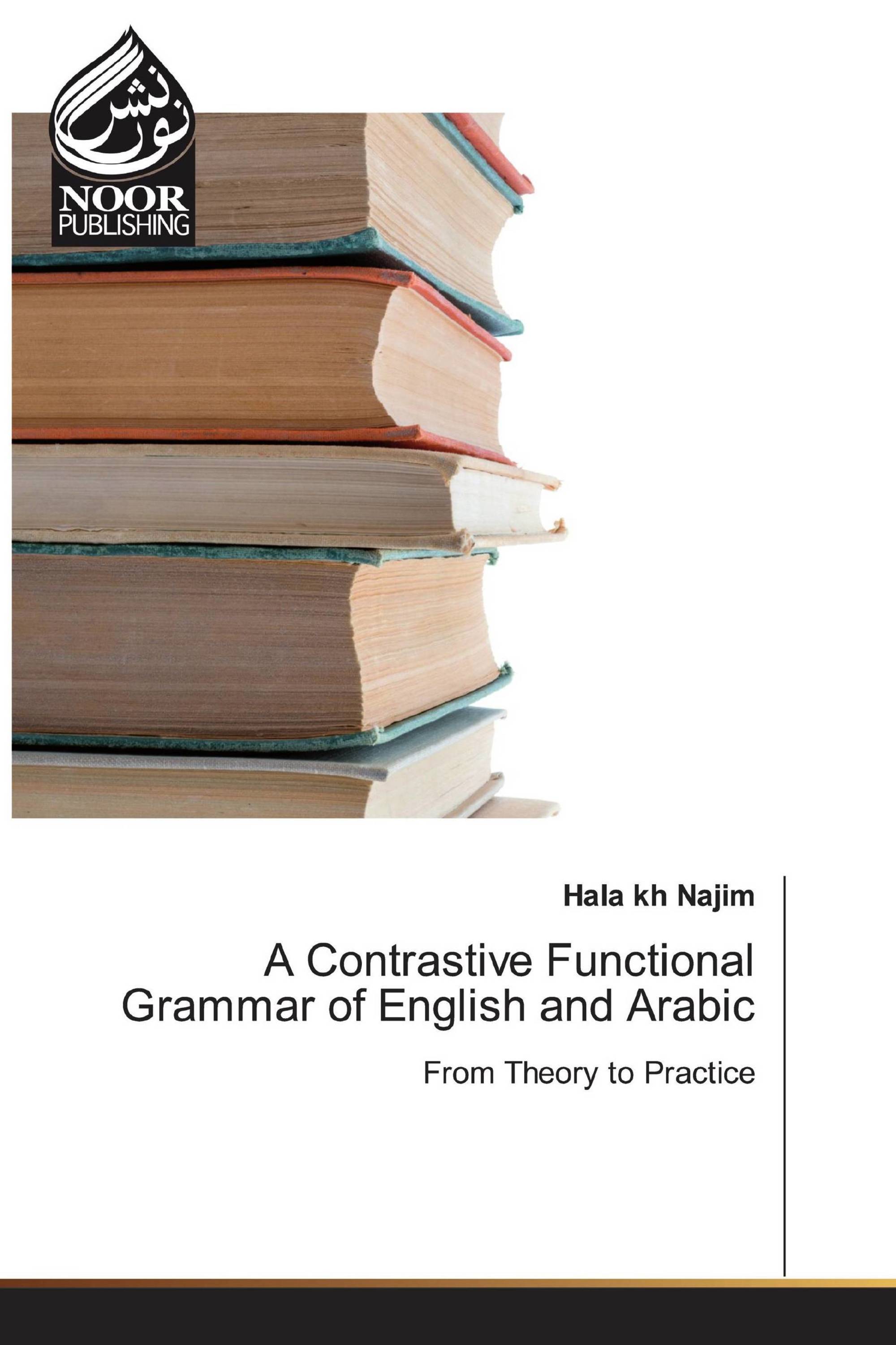 A Contrastive Functional Grammar of English and Arabic
