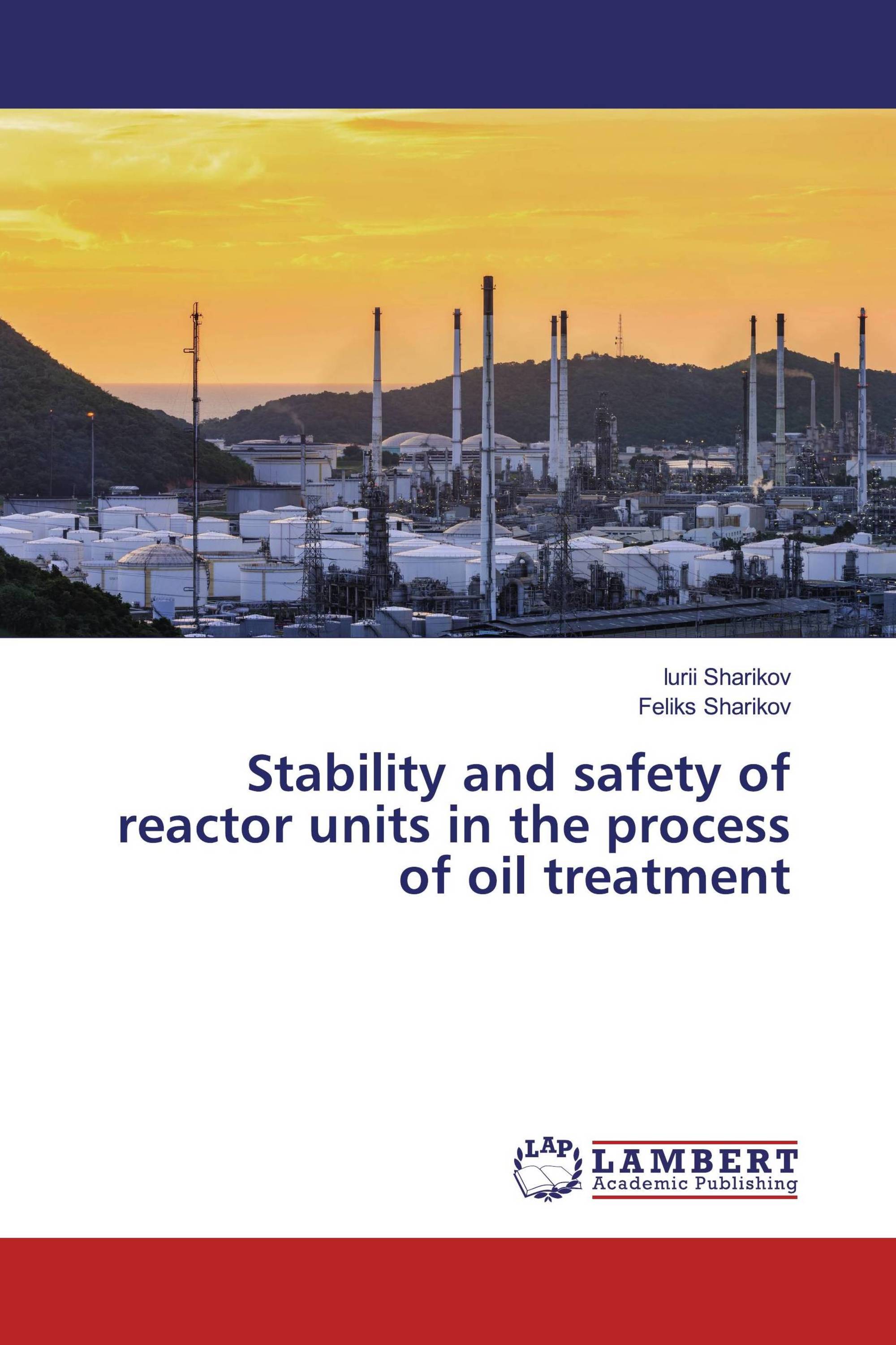 Stability and safety of reactor units in the process of oil treatment