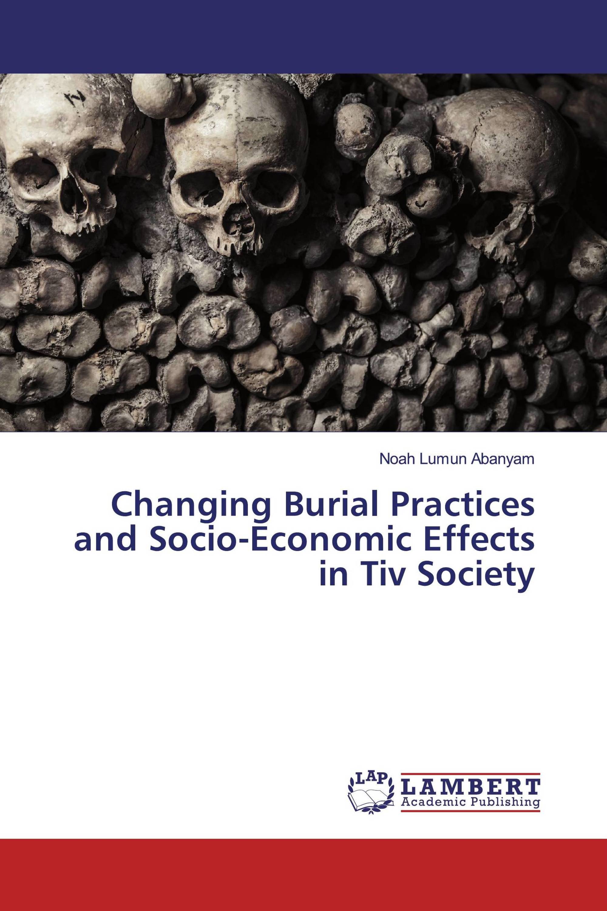 Changing Burial Practices and Socio-Economic Effects in Tiv Society