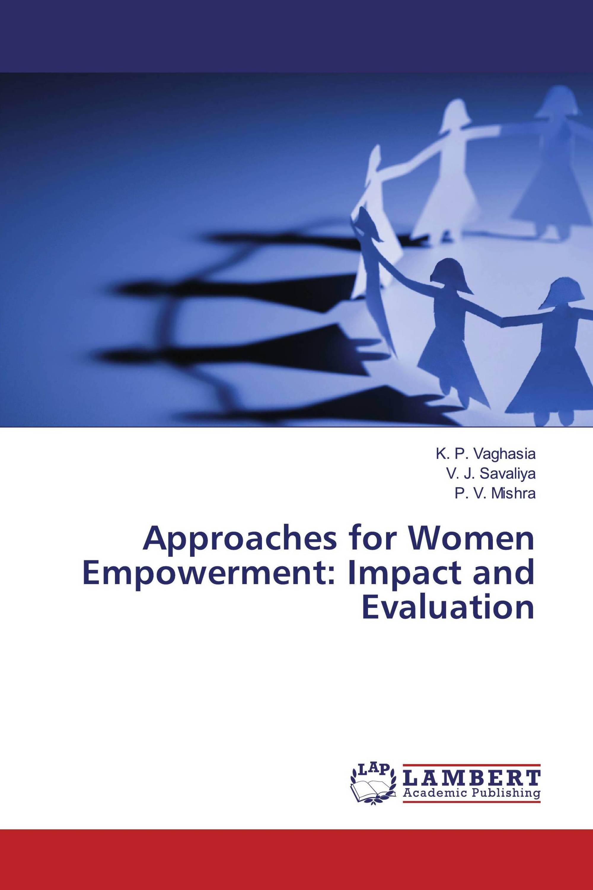 Approaches for Women Empowerment: Impact and Evaluation