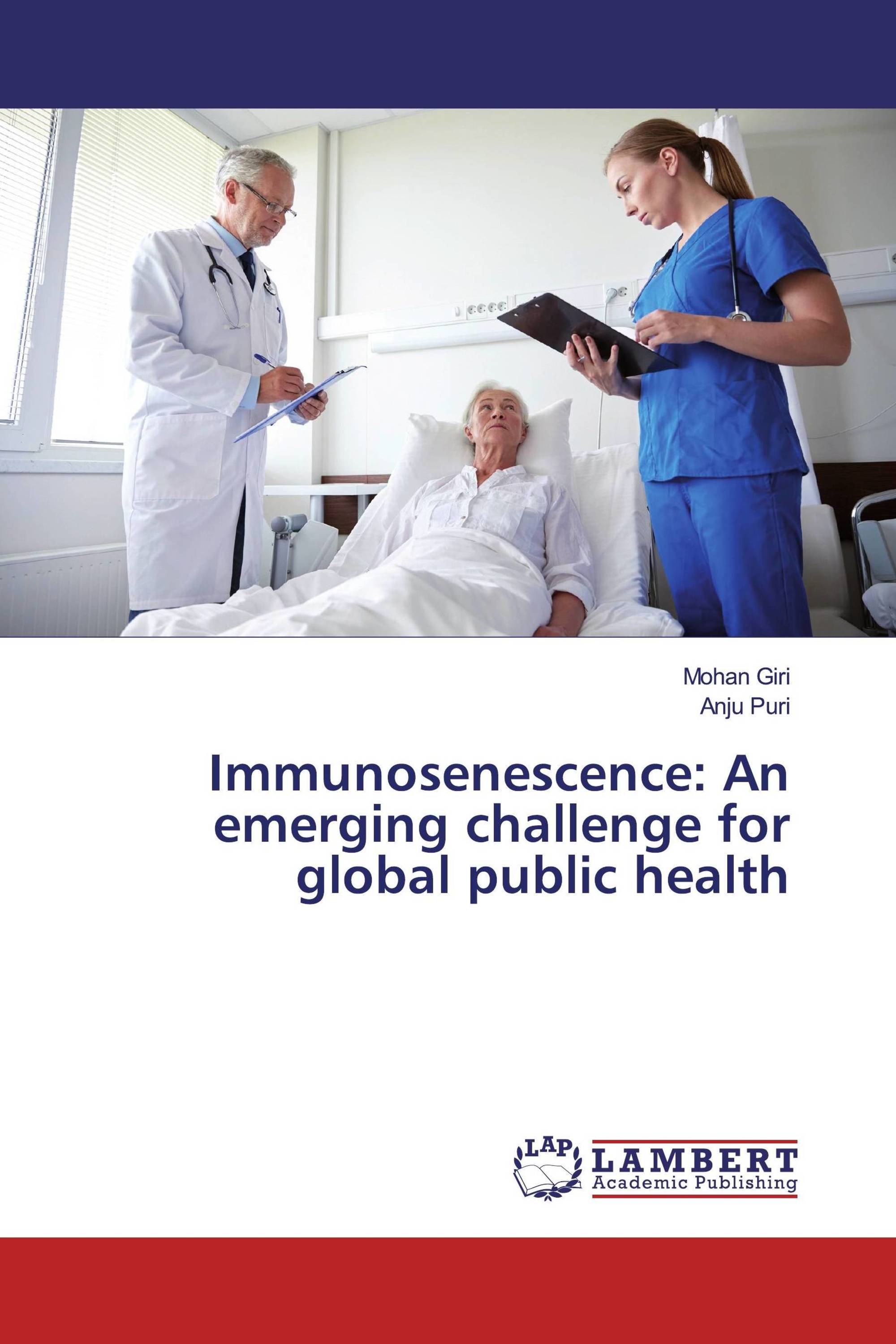 Immunosenescence: An emerging challenge for global public health