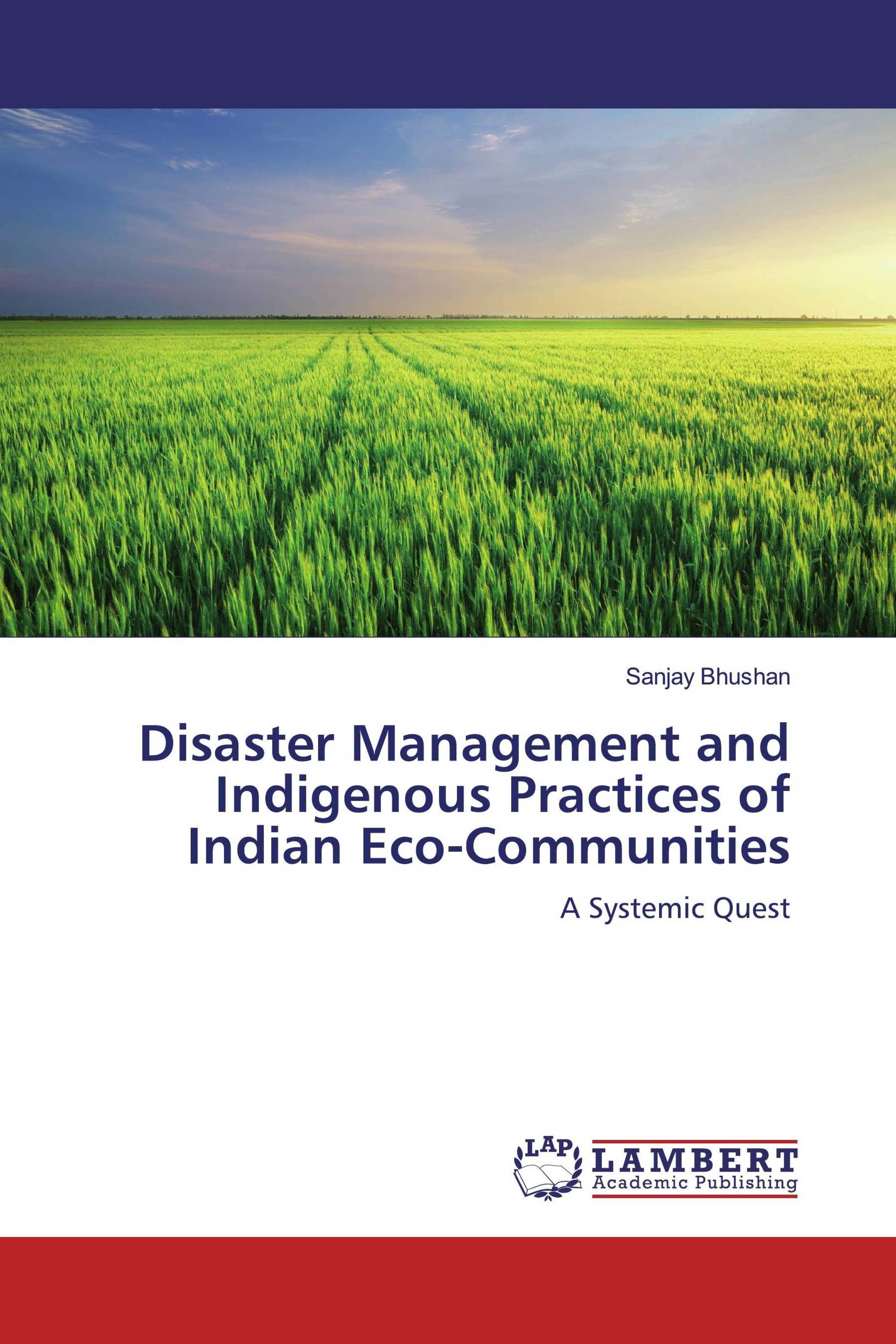 Disaster Management and Indigenous Practices of Indian Eco-Communities