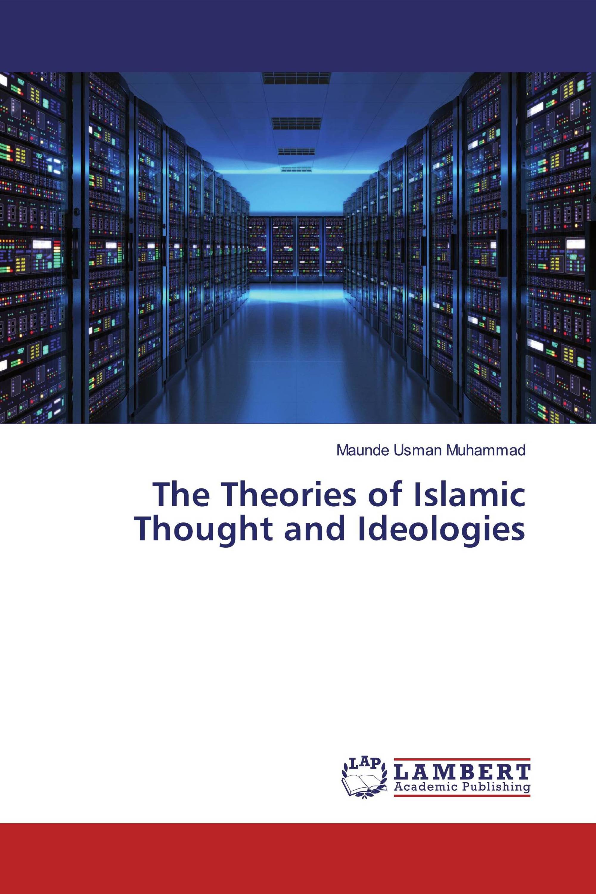 The Theories of Islamic Thought and Ideologies