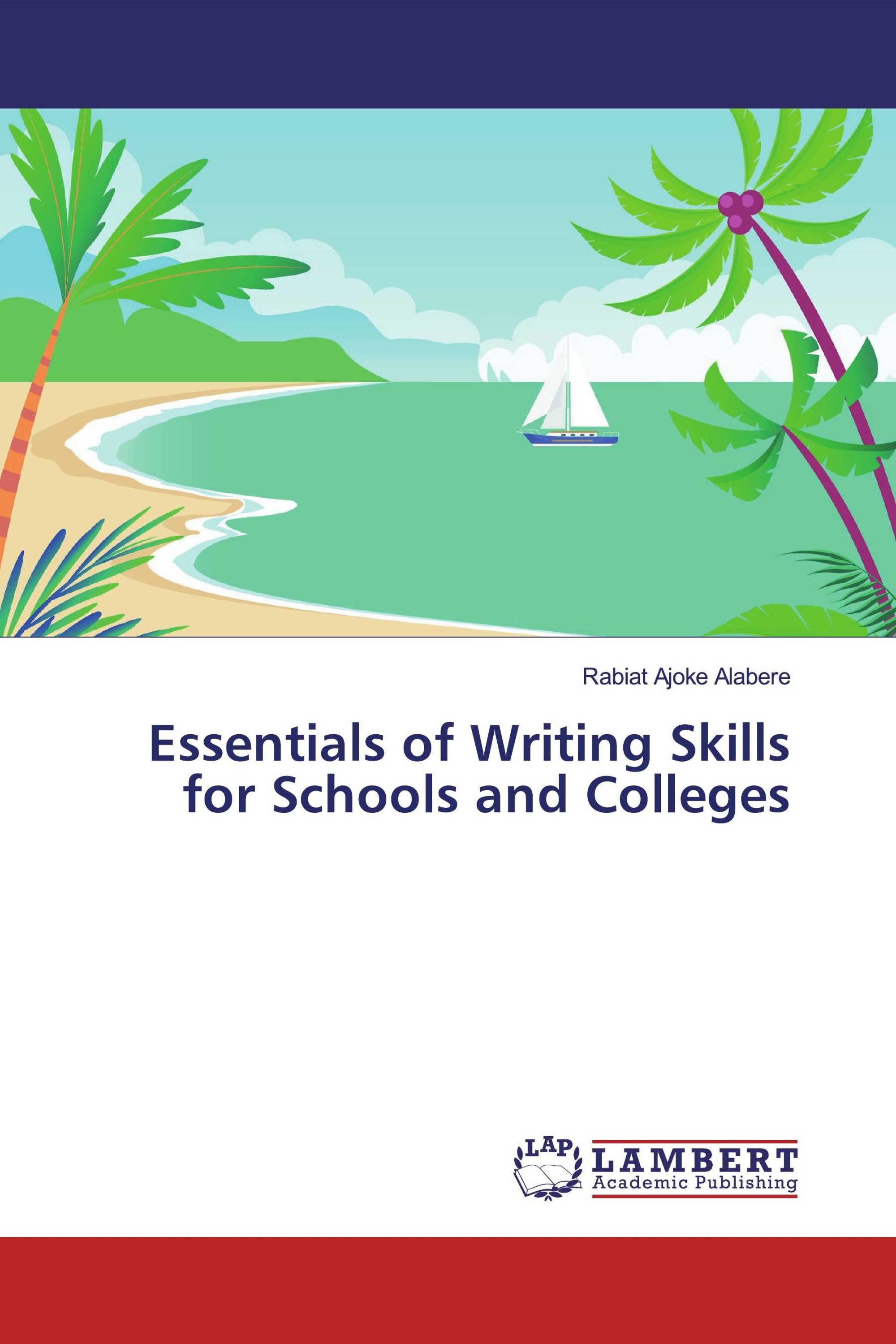 Essentials of Writing Skills for Schools and Colleges