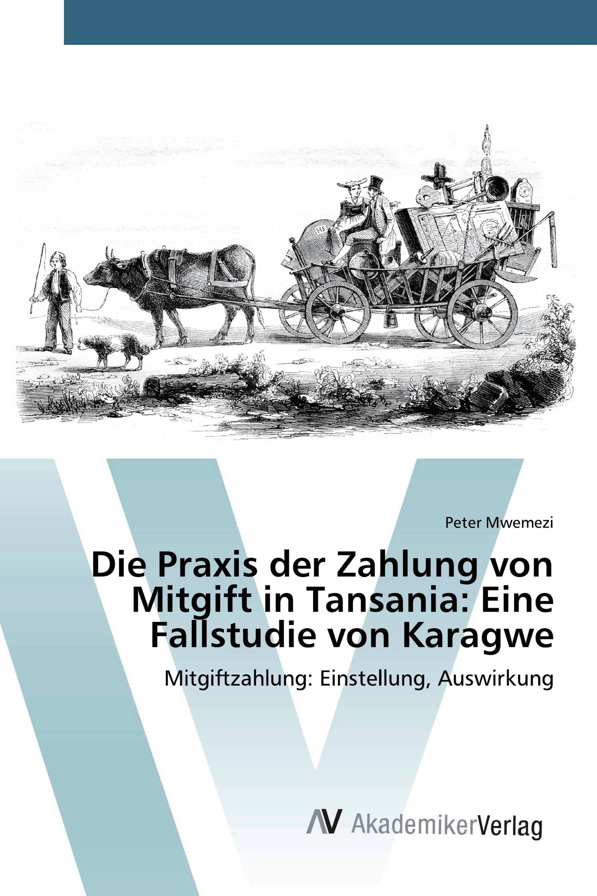 Die Praxis der Zahlung von Mitgift in Tansania: Eine Fallstudie von Karagwe