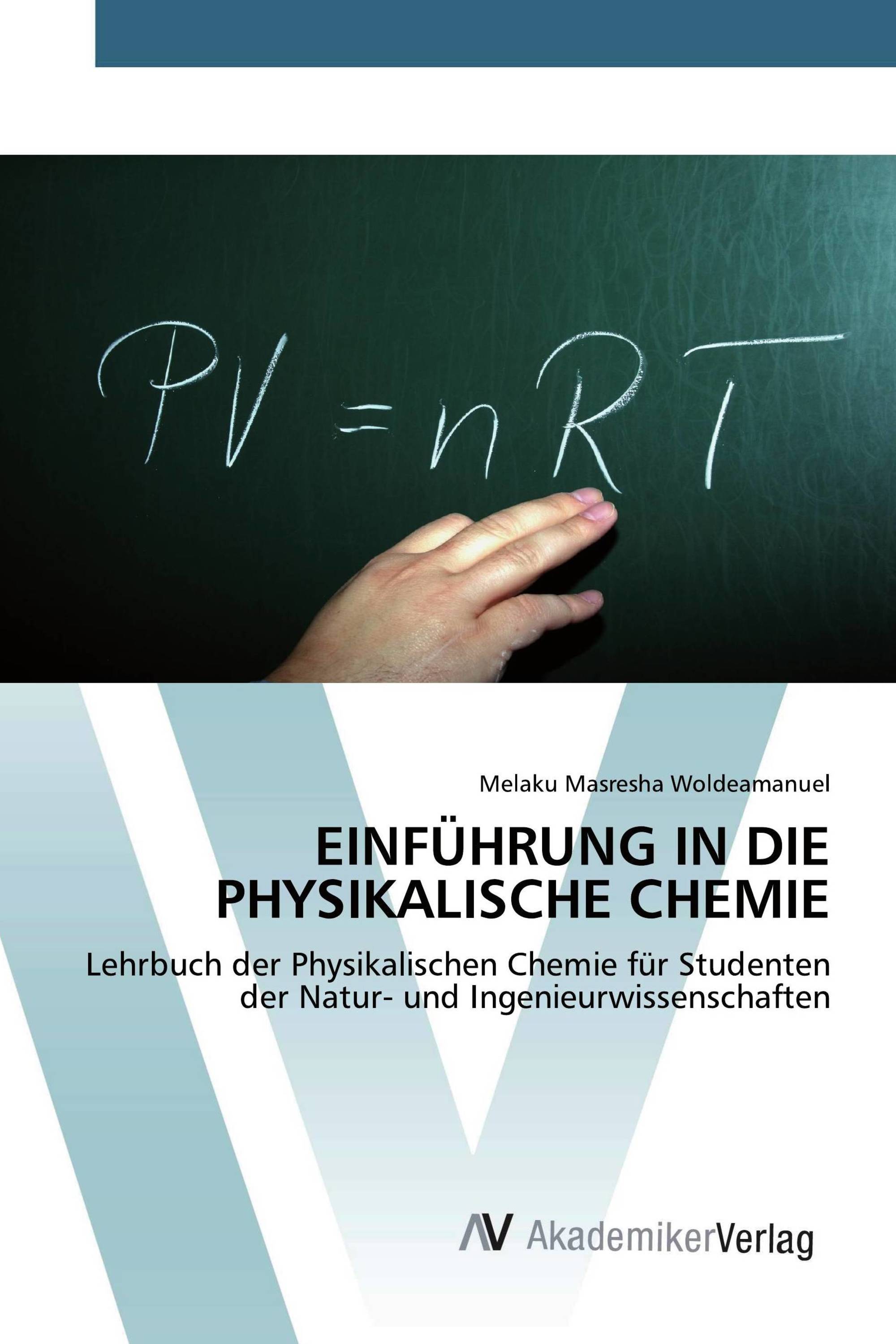 EINFÜHRUNG IN DIE PHYSIKALISCHE CHEMIE