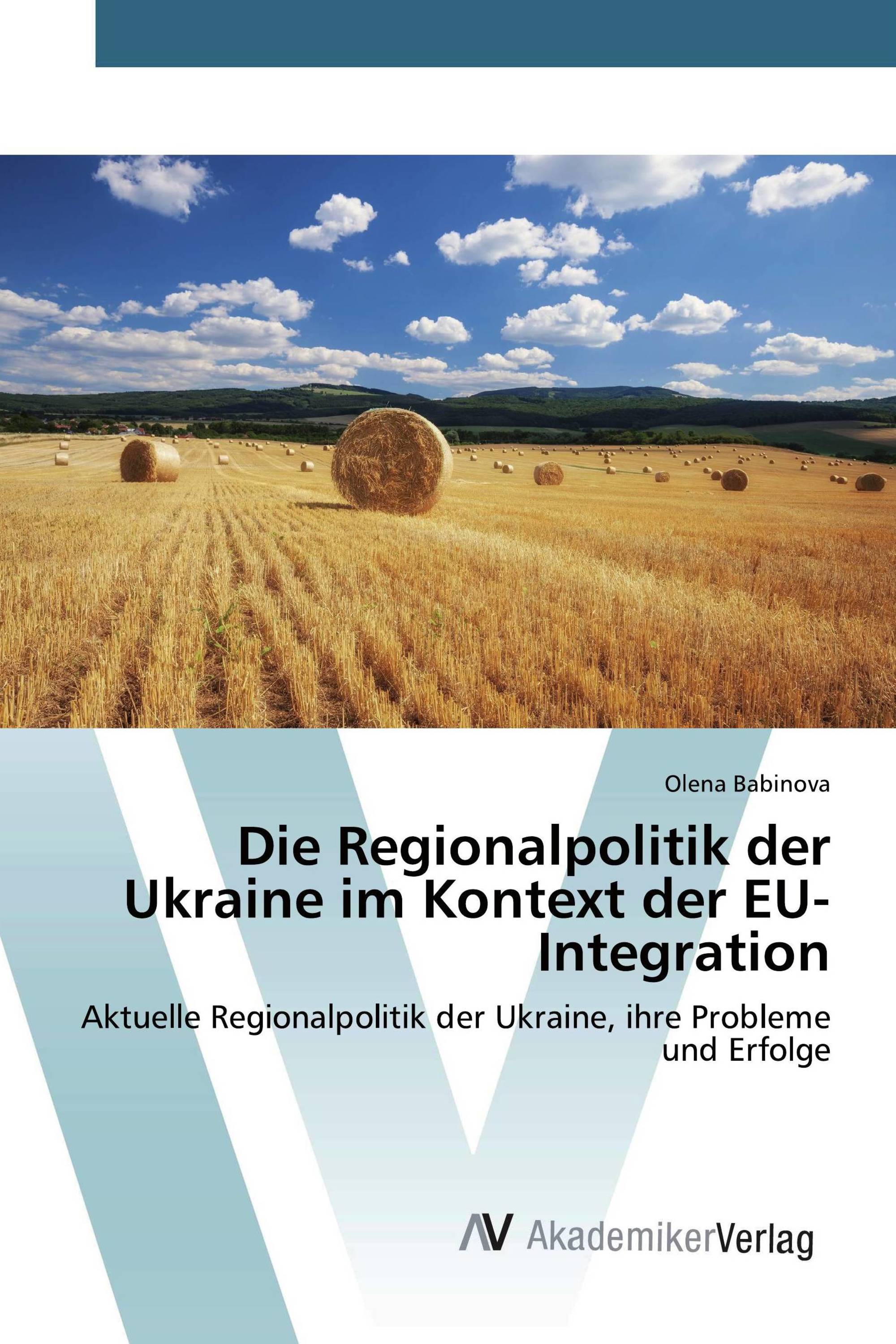 Die Regionalpolitik der Ukraine im Kontext der EU- Integration