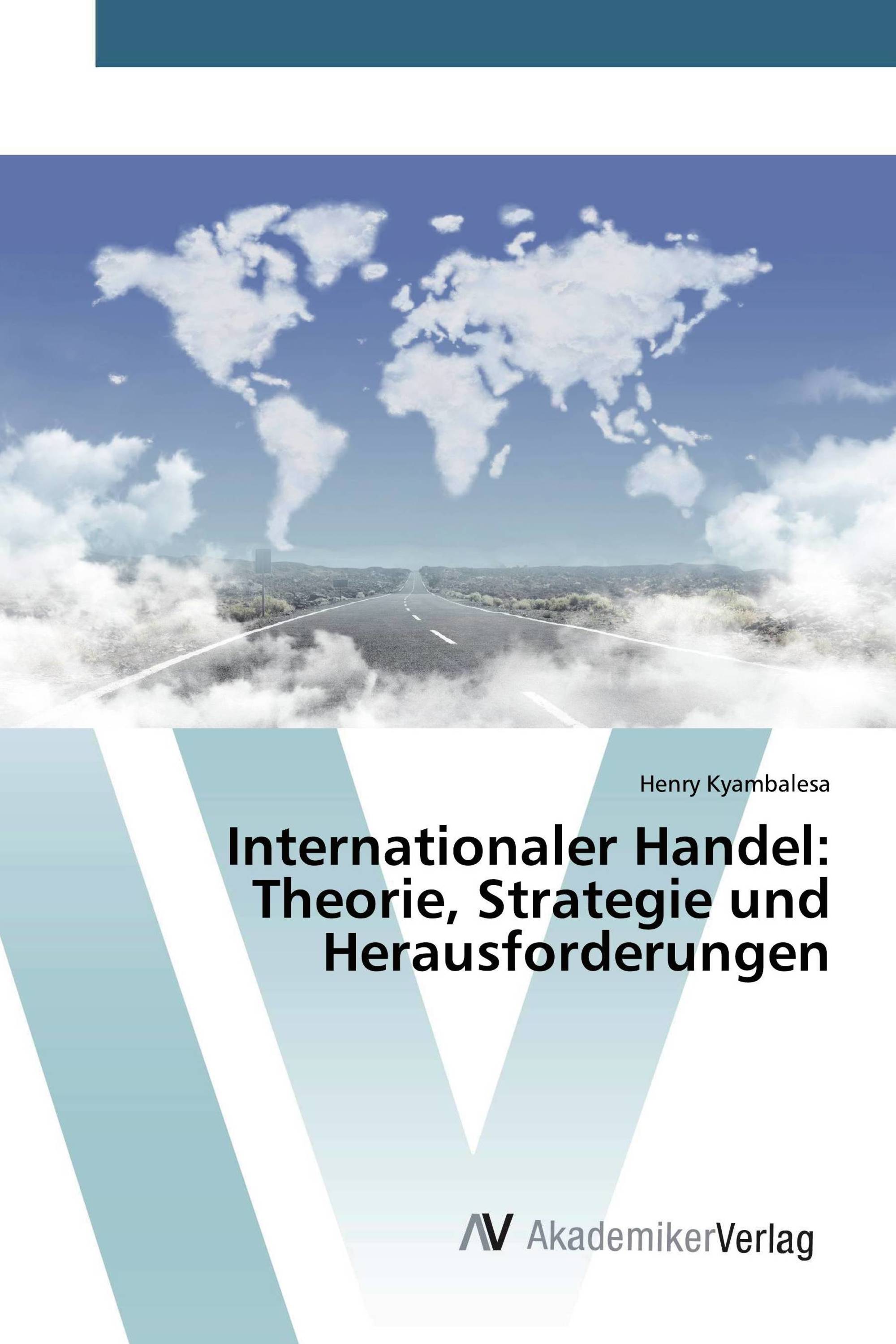 Internationaler Handel: Theorie, Strategie und Herausforderungen