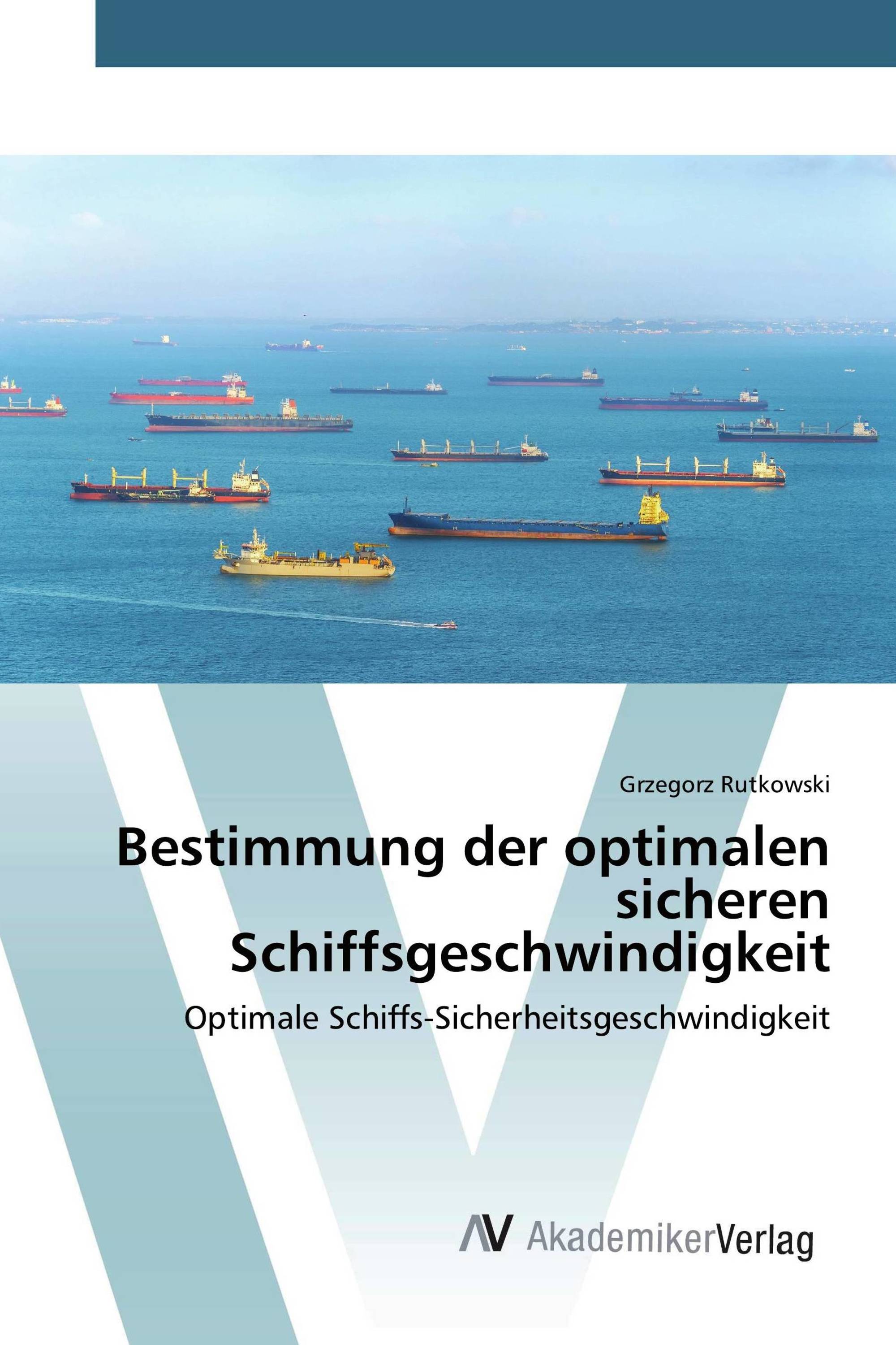 Bestimmung der optimalen sicheren Schiffsgeschwindigkeit