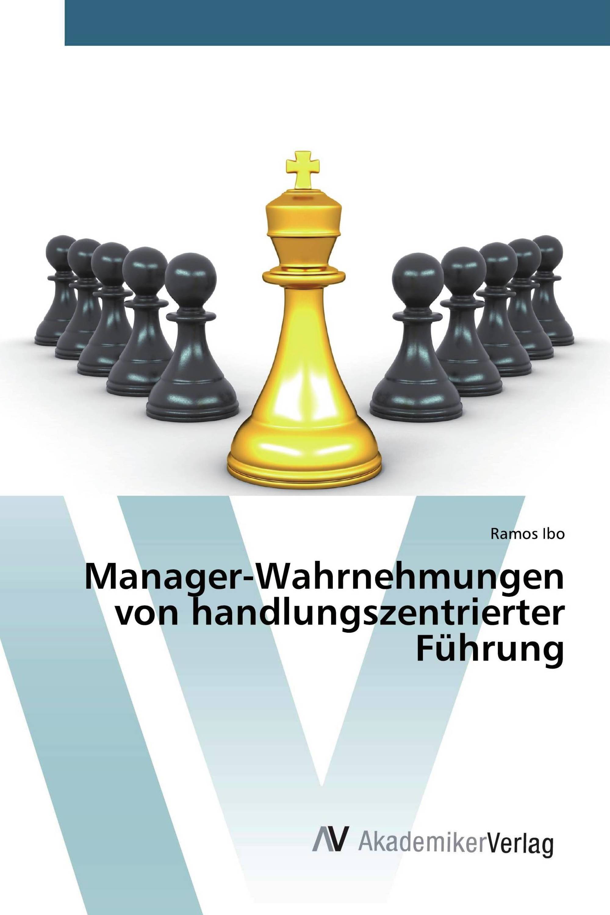 Manager-Wahrnehmungen von handlungszentrierter Führung