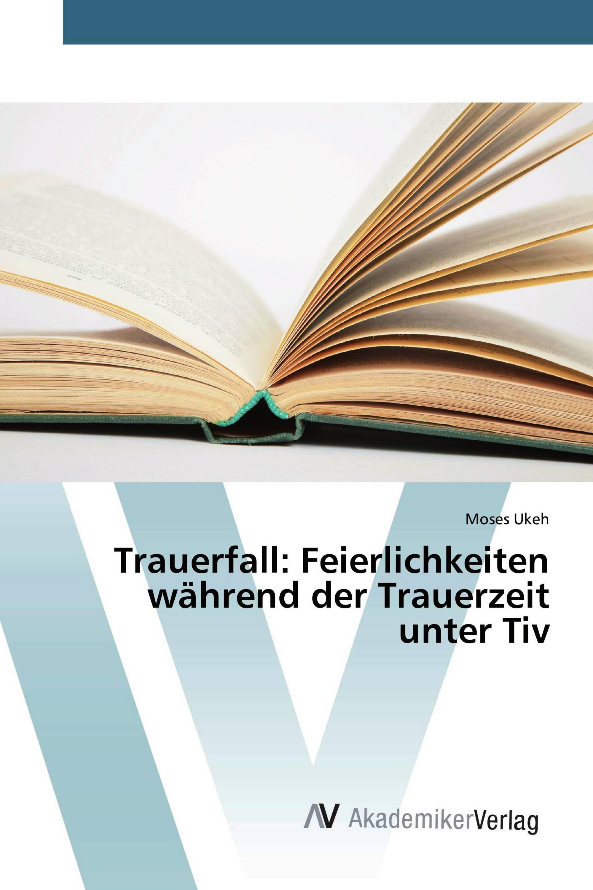 Trauerfall: Feierlichkeiten während der Trauerzeit unter Tiv