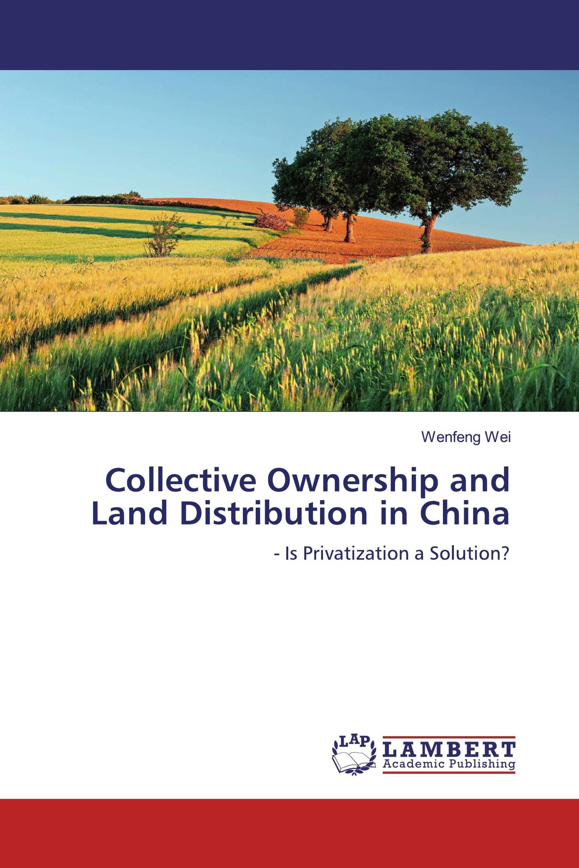 Collective Ownership and Land Distribution in China