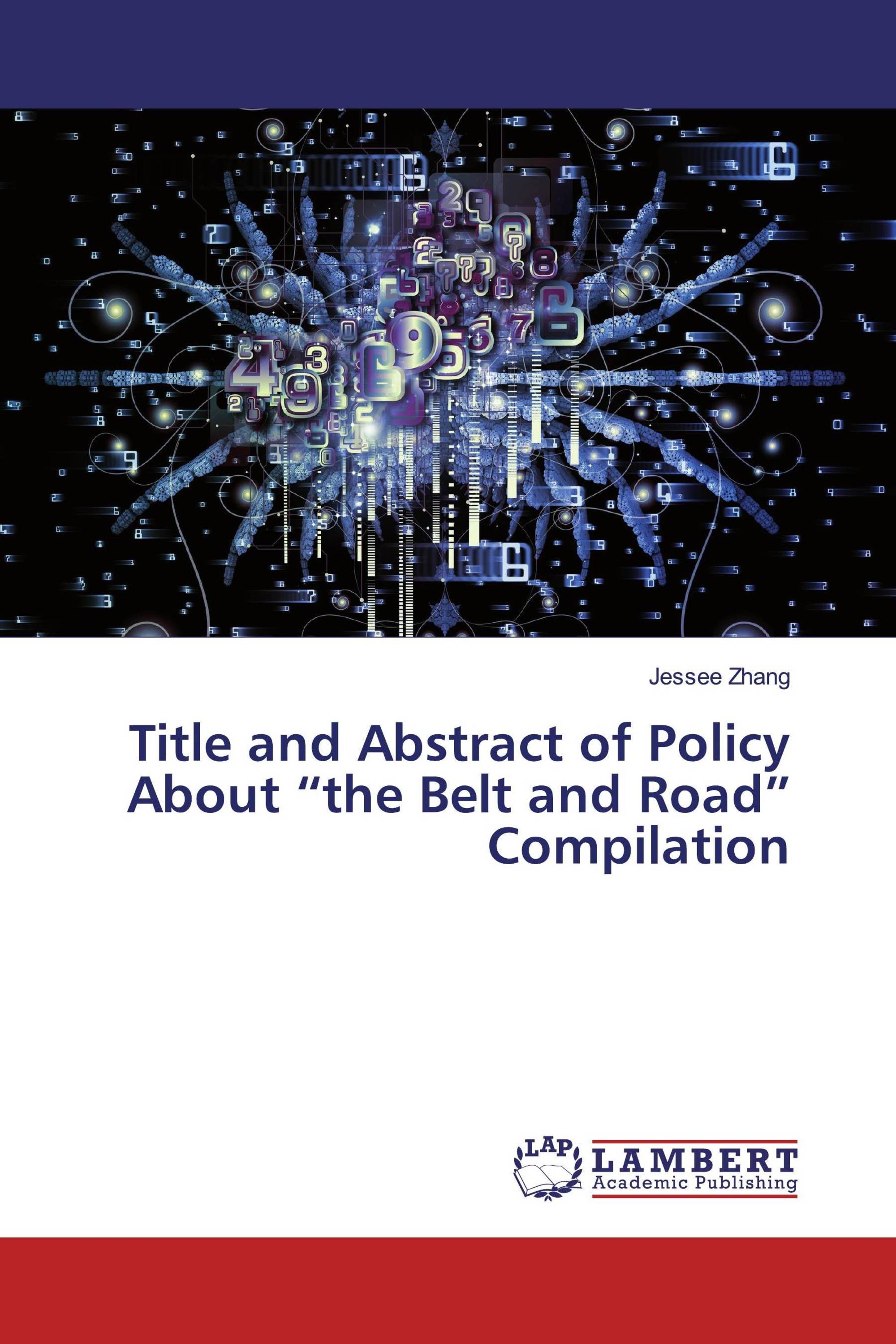 Title and Abstract of Policy About “the Belt and Road” Compilation