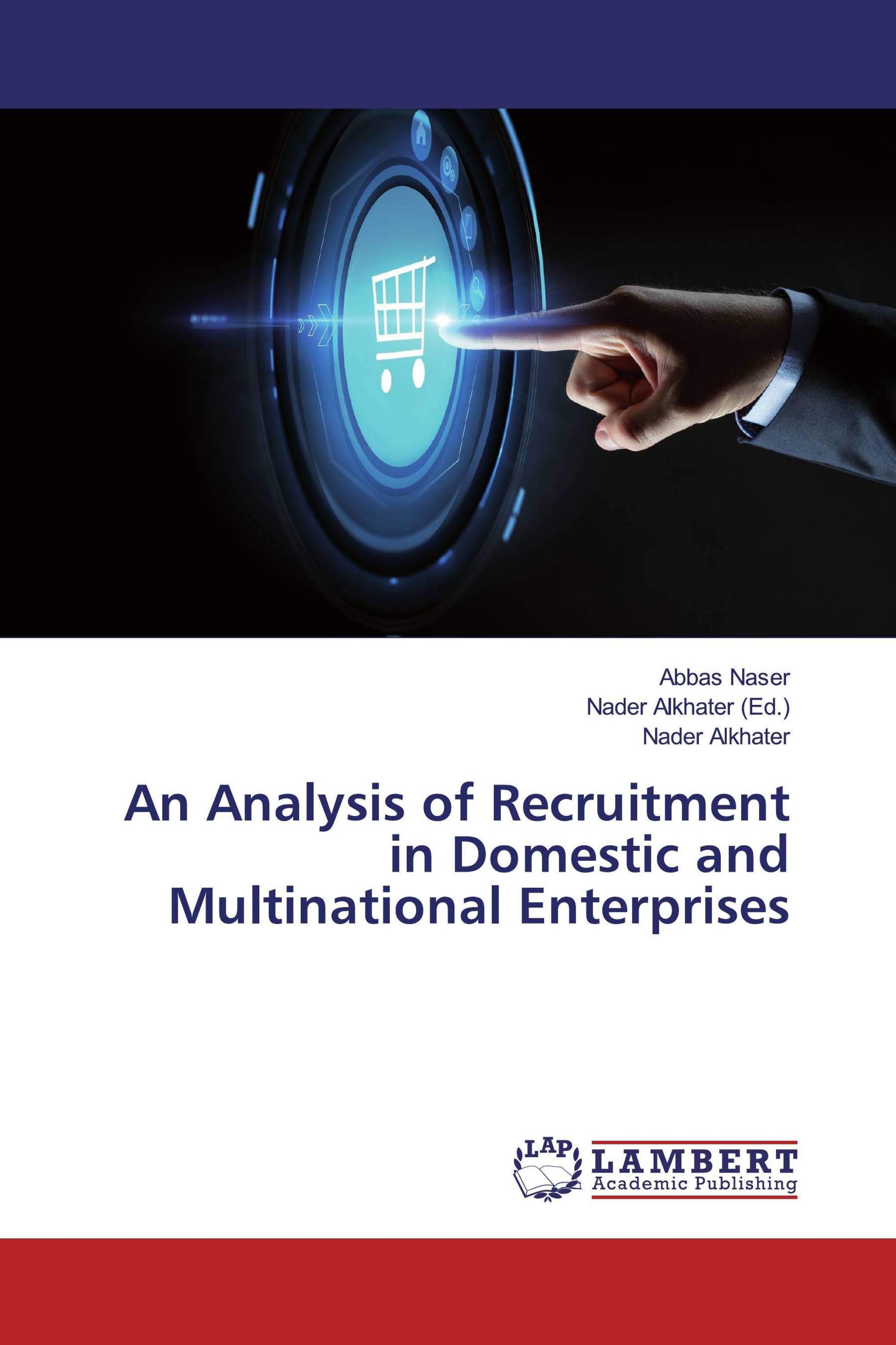 An Analysis of Recruitment in Domestic and Multinational Enterprises