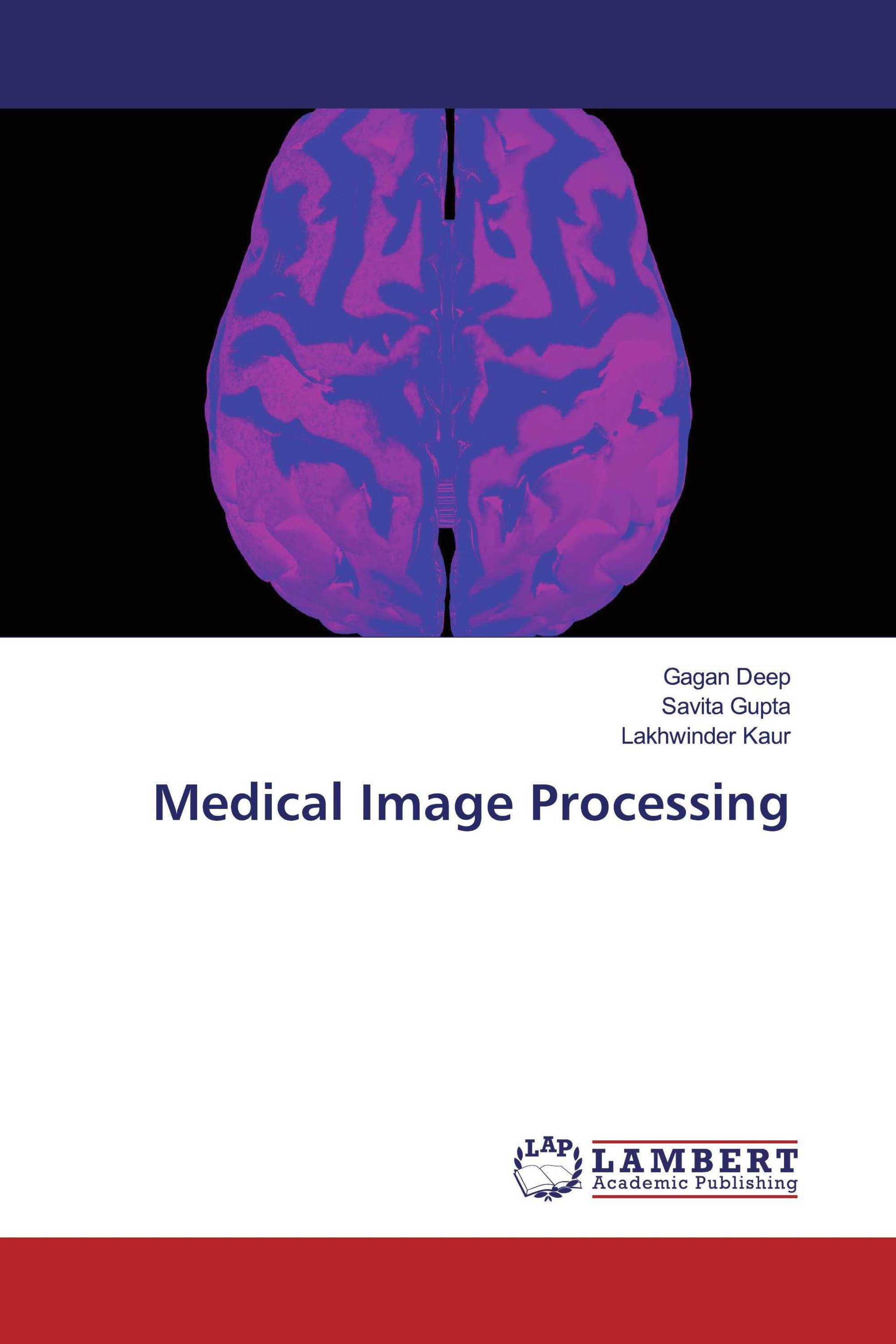 Medical Image Processing / 9786200211101 / 9786200211101 / 6200211108