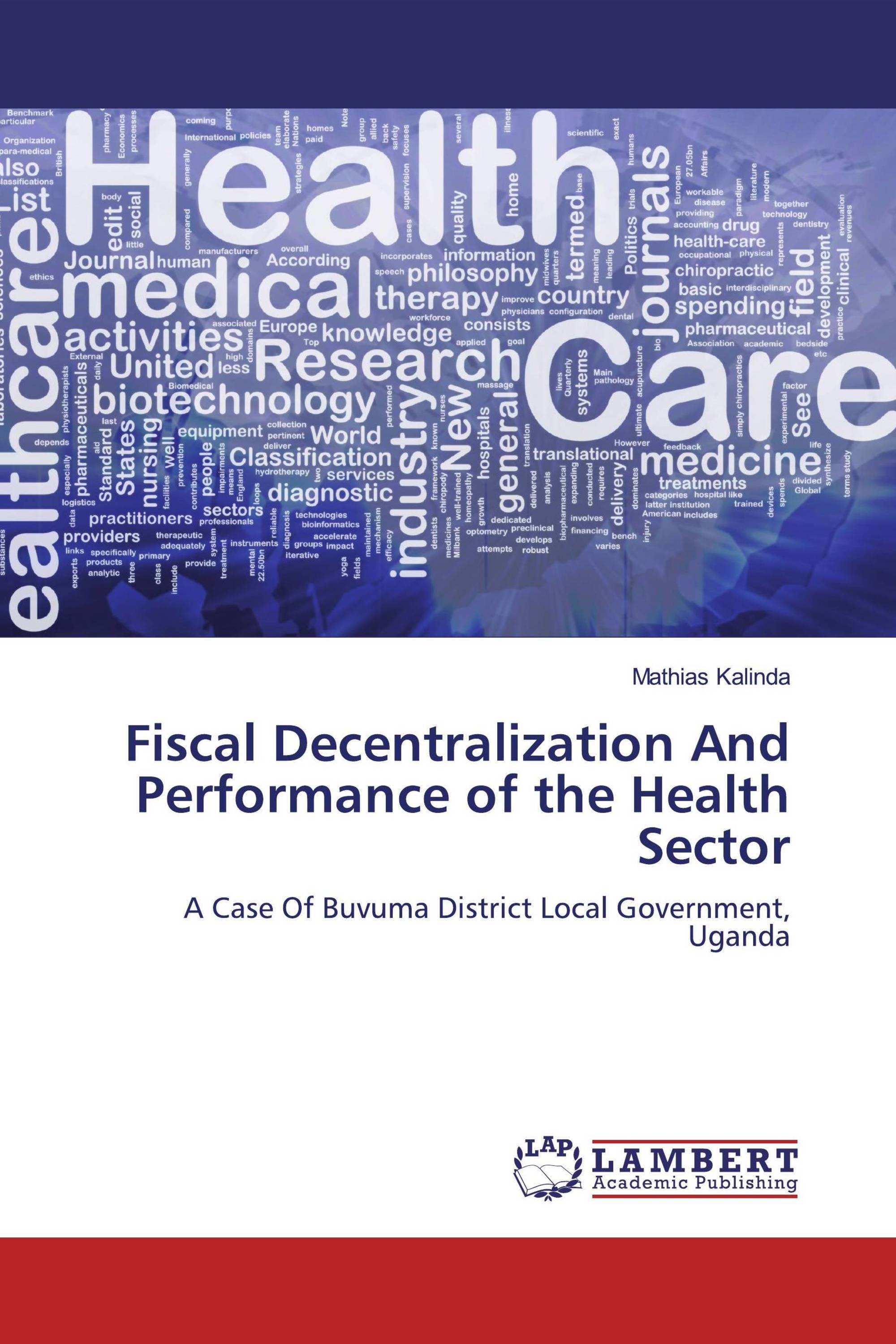 Fiscal Decentralization And Performance of the Health Sector