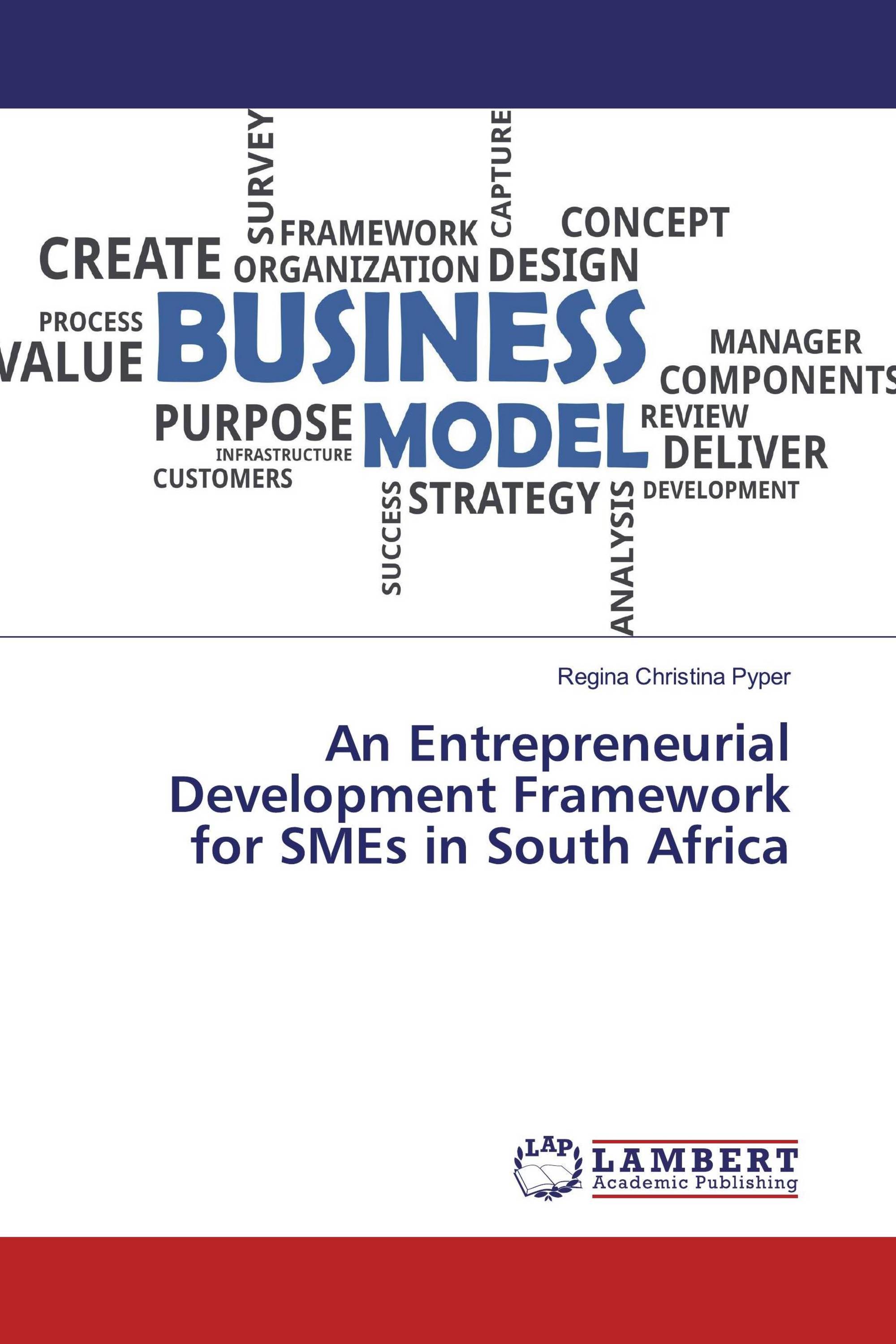 An Entrepreneurial Development Framework for SMEs in South Africa