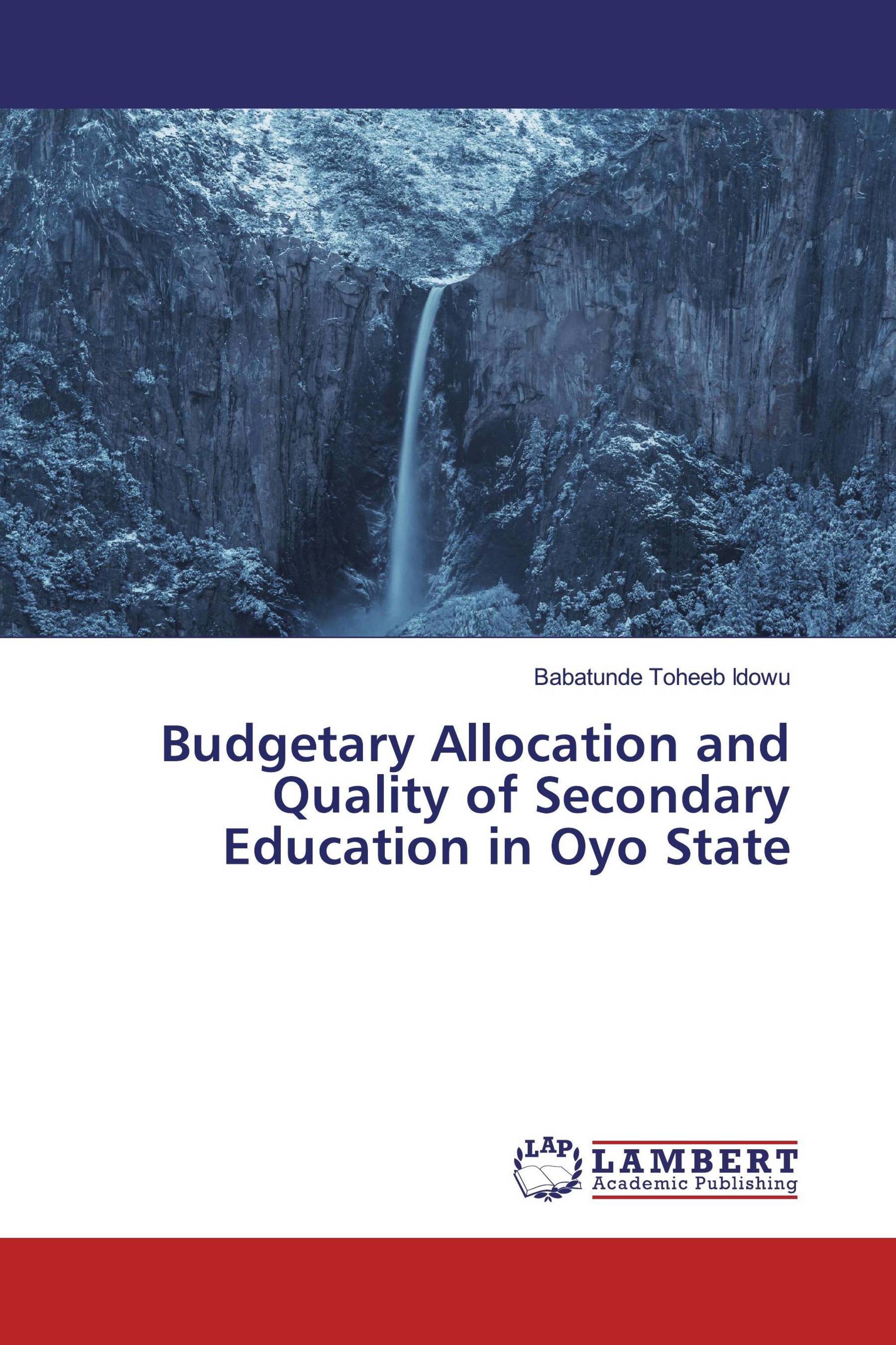 Budgetary Allocation and Quality of Secondary Education in Oyo State