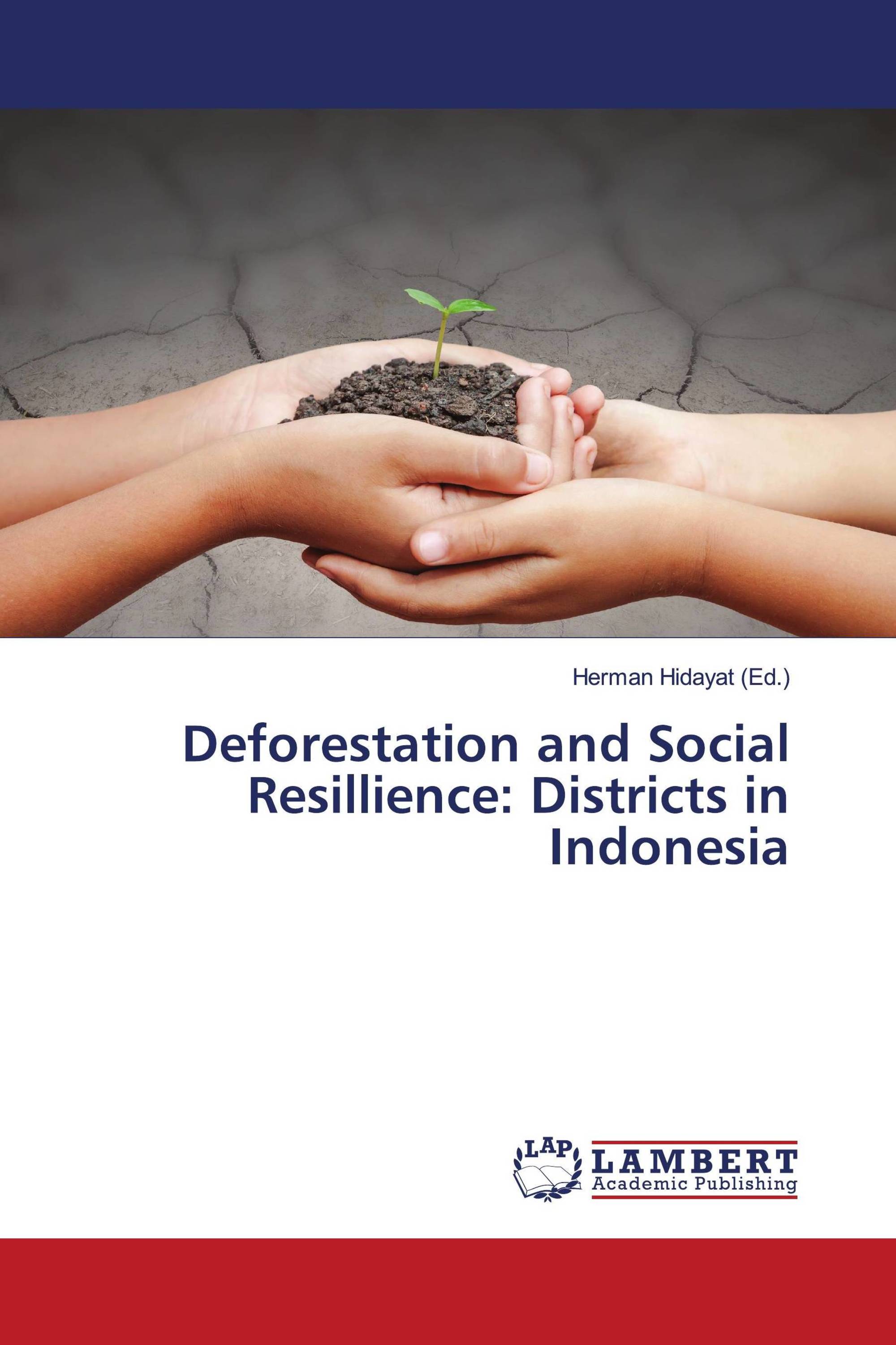 Deforestation and Social Resillience: Districts in Indonesia